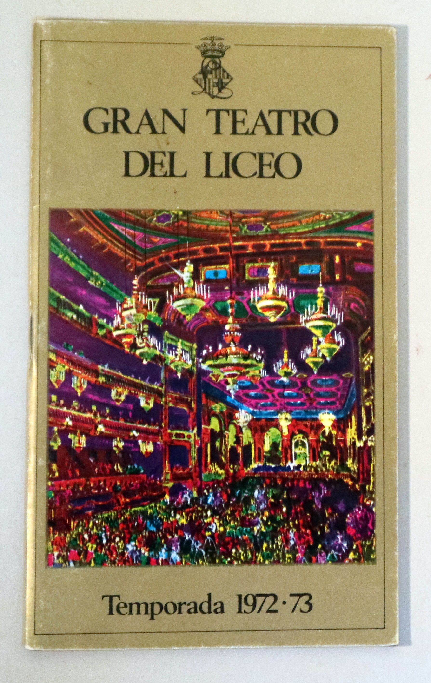 GRAN TEATRO LICEO. Temporada 1972-73 - Barcelona 1972 - Ilustrado