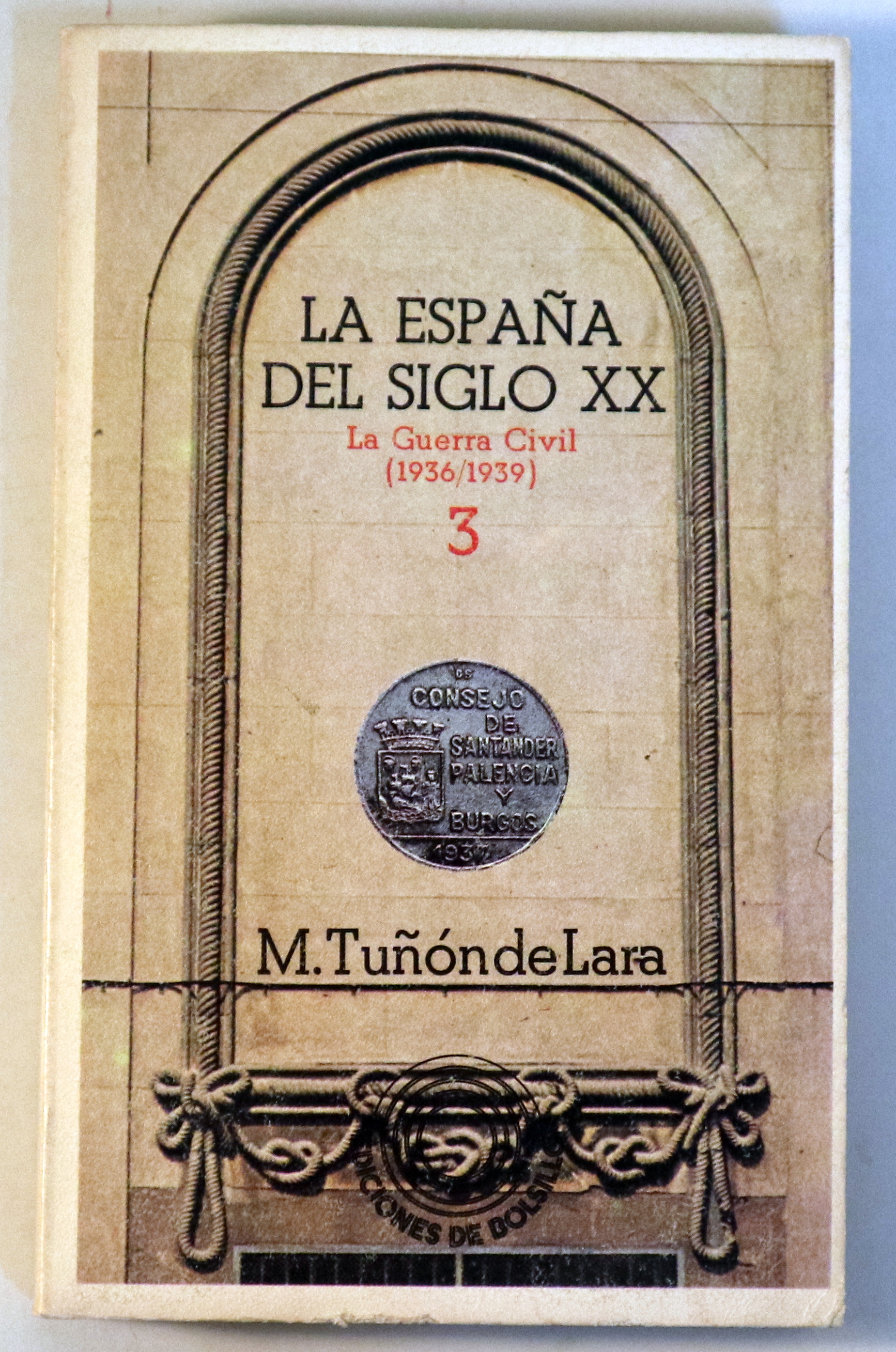 LA ESPAÑA DEL SIGLO XX 3. La Guerra Civil (1936/1939)  - Barcelona 1974
