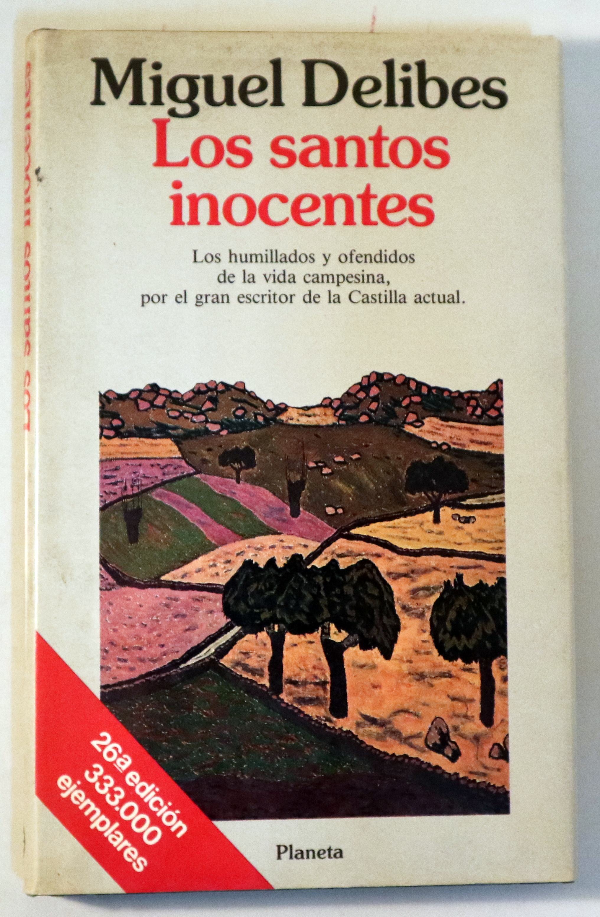 LOS SANTOS INOCENTES - Barcelona 1989 - 1ª edición en tapa dura con sobrecubierta - 1st hadback edition