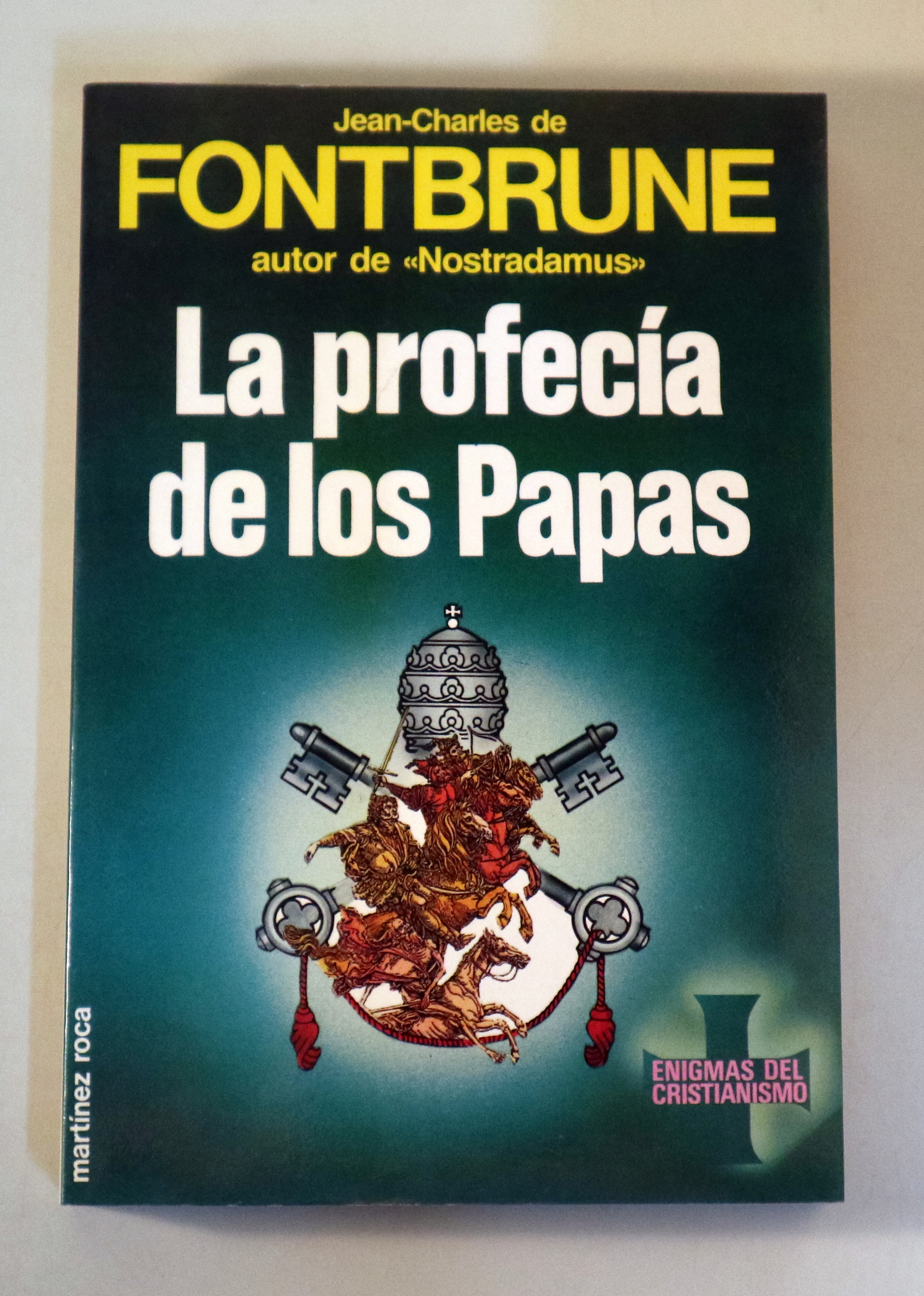 LA PROFECÍA DE LOS PAPAS - Barcelona 1985 - Ilustrado - 1ª edición en español