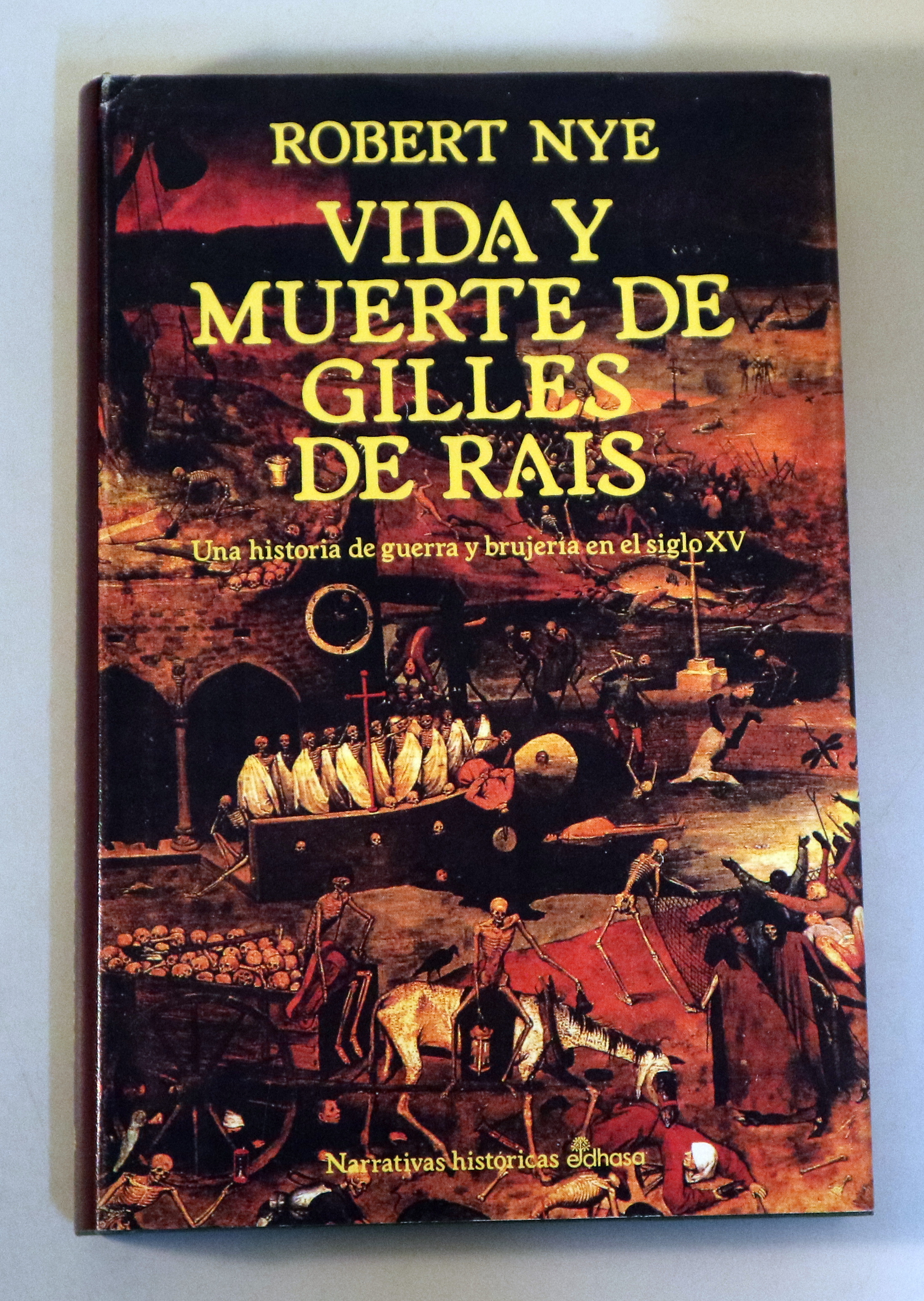 VIDA Y MUERTE DE GILLES DE RAIS - Barcelona 1993 - 1ª edición en español