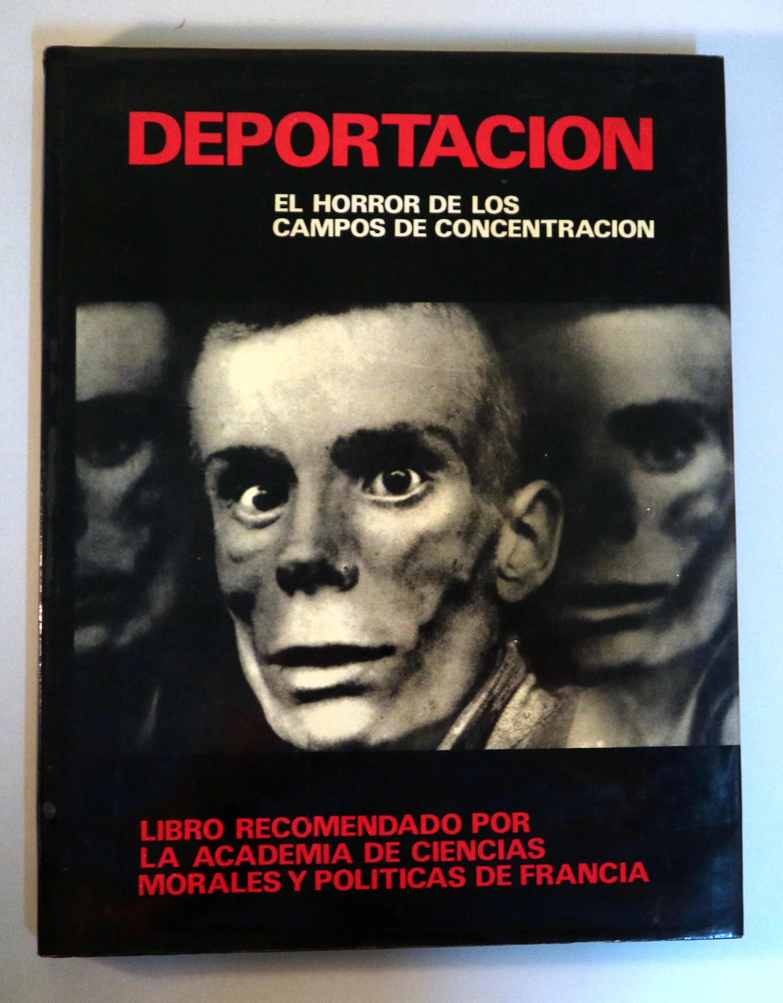 DEPORTACIÓN. El horror de los campos de concentración - Barcelona 1969 - Muy ilustrado