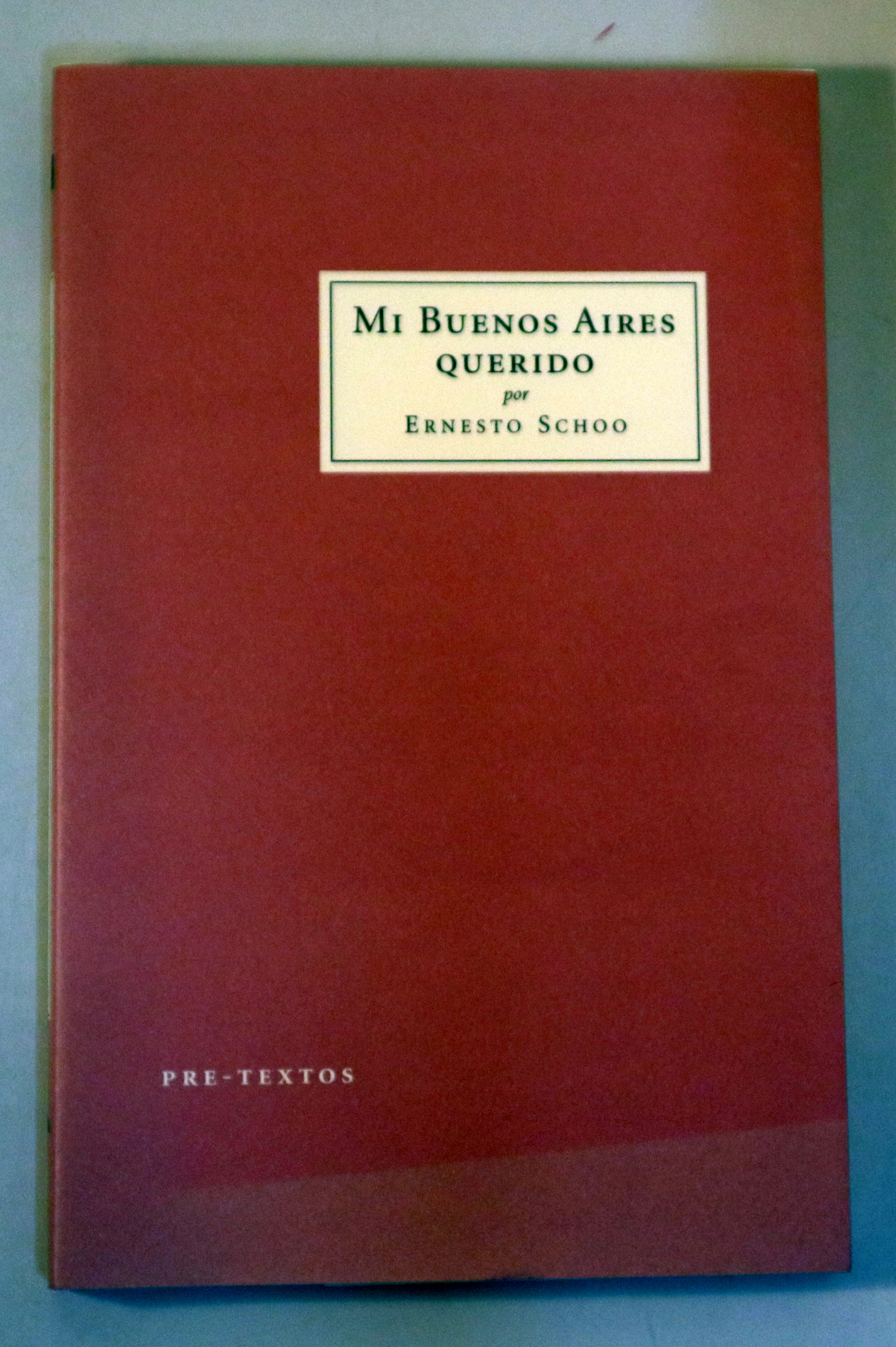 MI BUENOS AIRES QUERIDO - Valencia 2011 - Ilustrado - 1ª edición