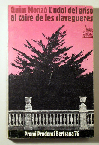 L'UDOL DEL GRISO AL CAIRE DE LES CLAVEGUERES - Barcelona 1976 - 1ª ed.