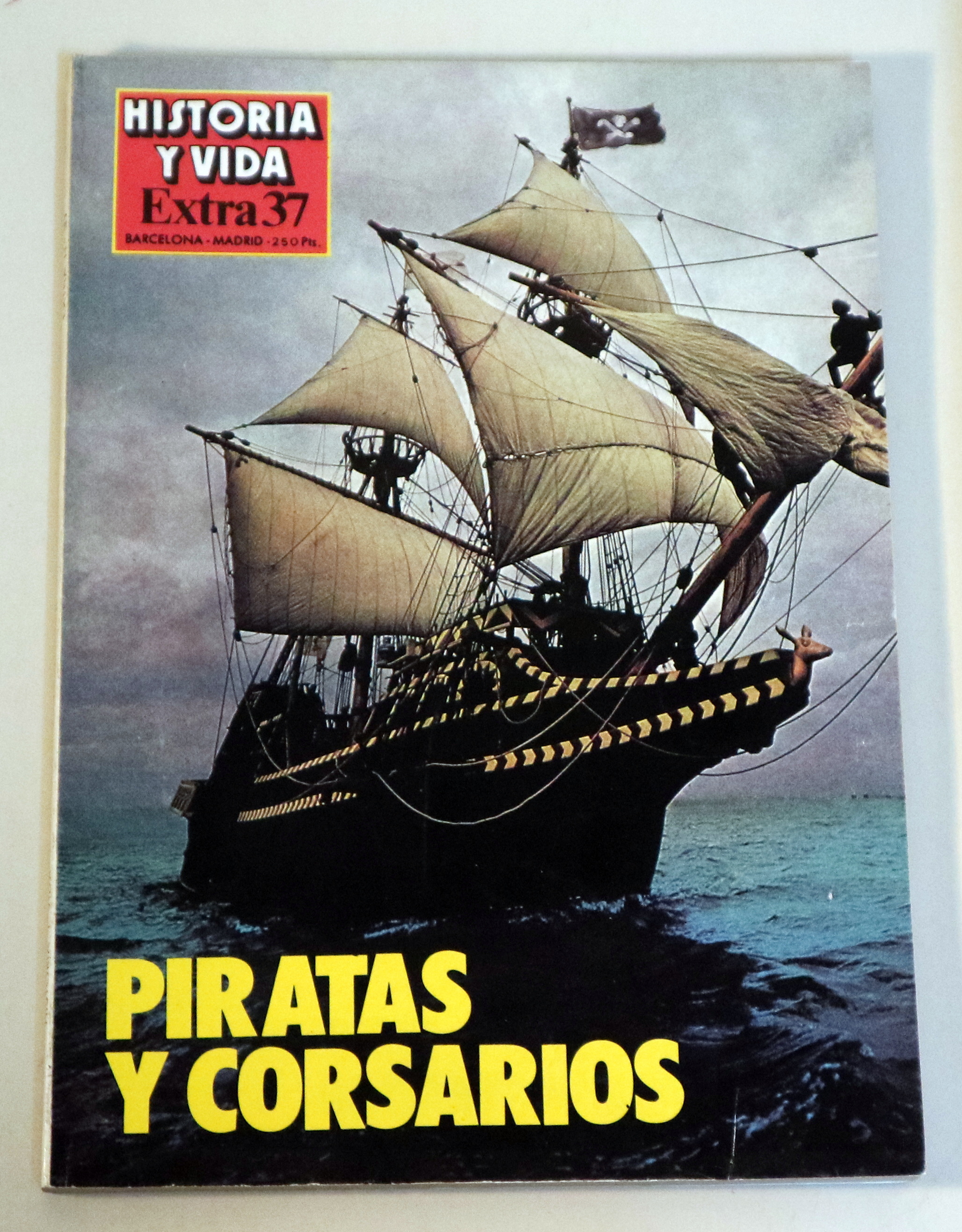 HISTORIA Y VIDA extra nº 37. PIRATAS Y CORSARIOS - Barcelona-Madrid 1985 - Ilustrado