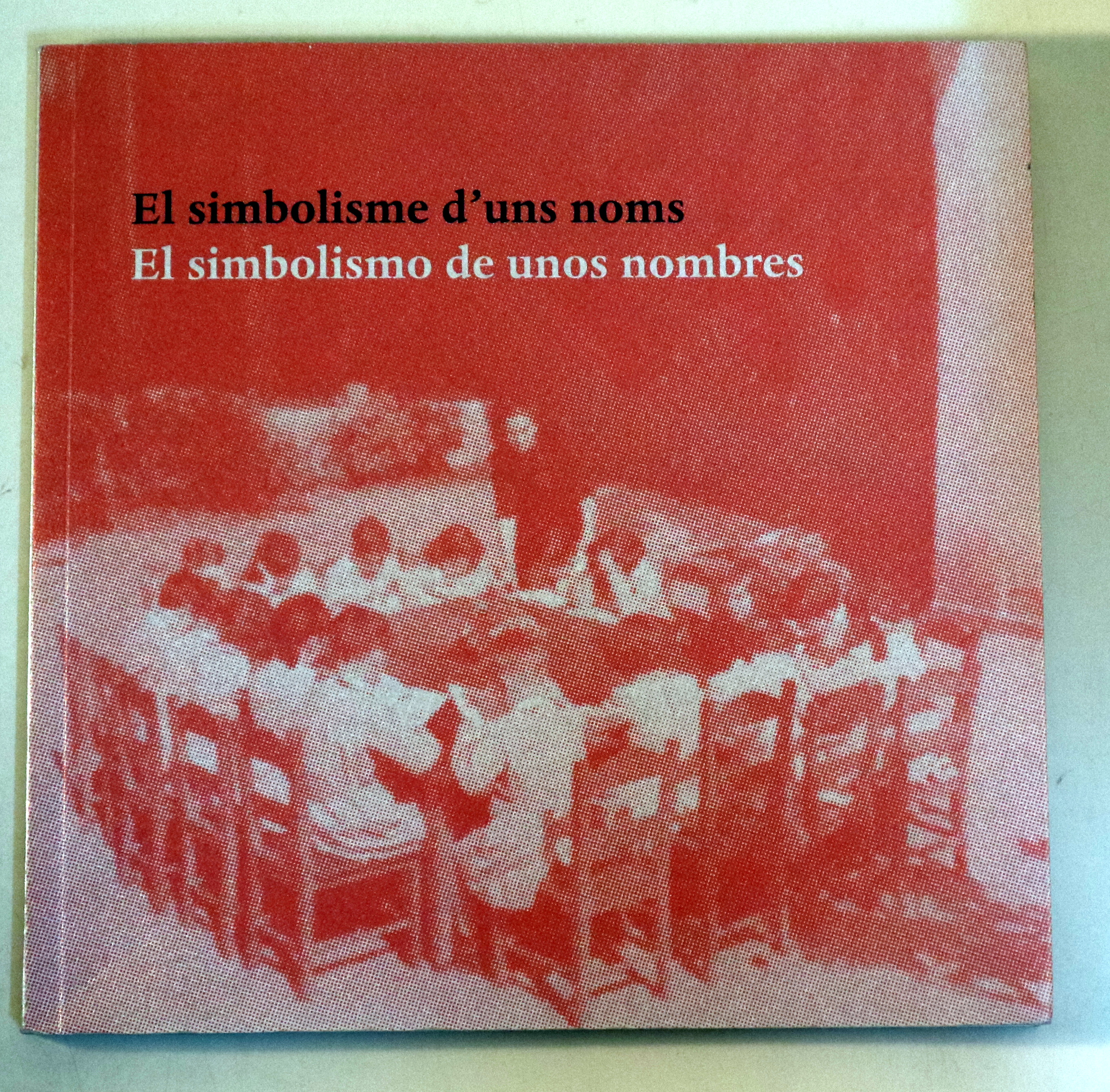 BETÀNIA - PATMOS. EL SIMBOLISME D'UNS NOMS. EL SIMBOLISMO DE UNOS NOMBRES - Barcelona 2006