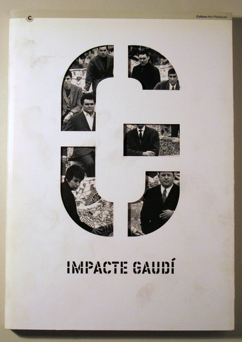 IMPACTE GAUDI - Barcelona 2002 - Molt il·lustrat