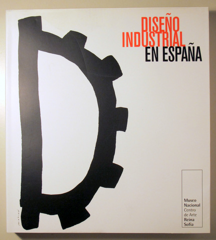 DISEÑO INDUSTRIAL EN ESPAÑA -  Madrid 1998 - Muy ilustrado