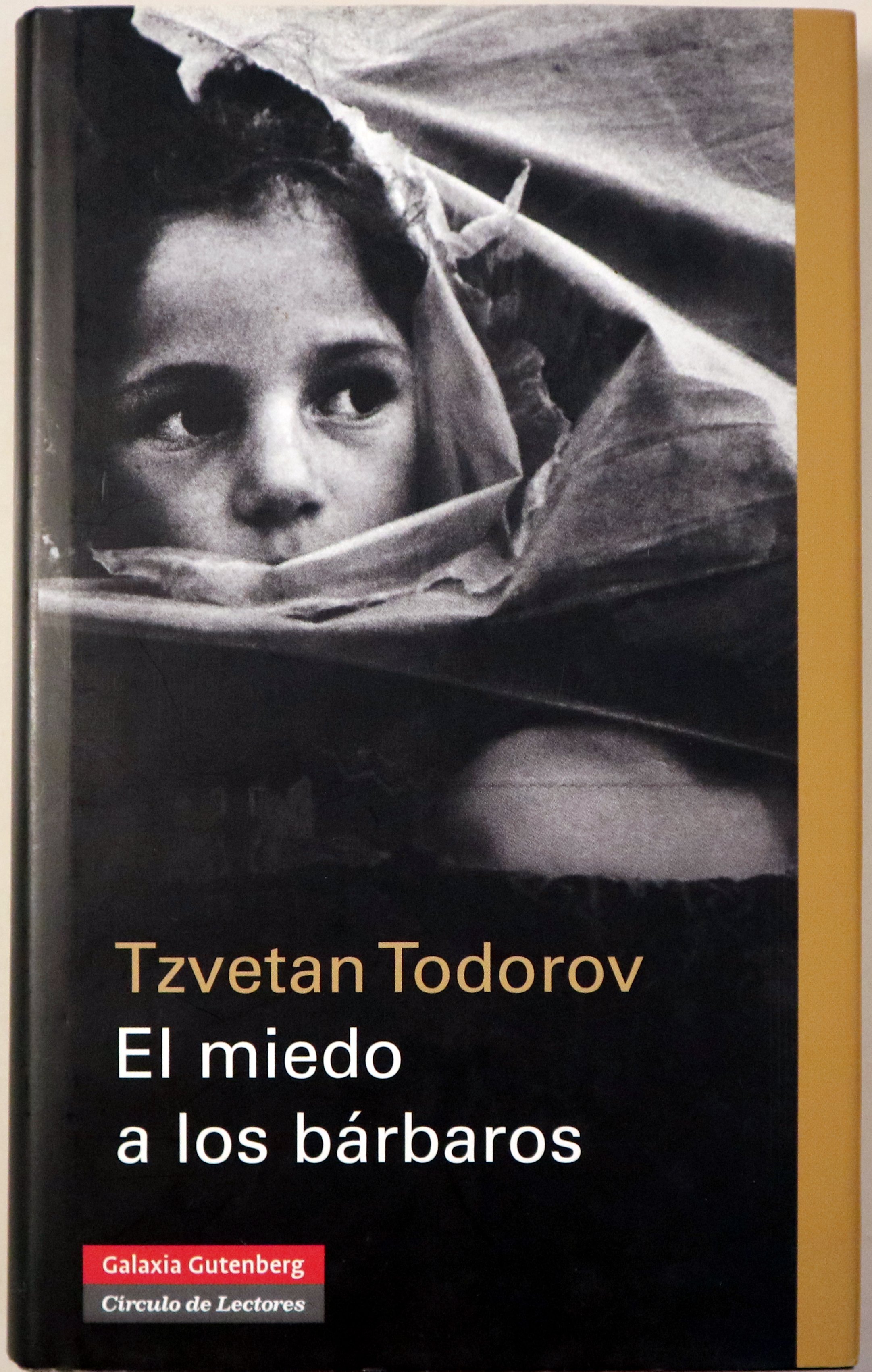 EL MIEDO A LOS BÁRBAROS. Más allá del choque de civilizaciones - Barcelona 2008