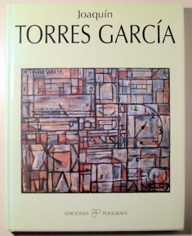 JOAQUÍN TORRES GARCÍA - Barcelona 2002 - Muy ilustrado