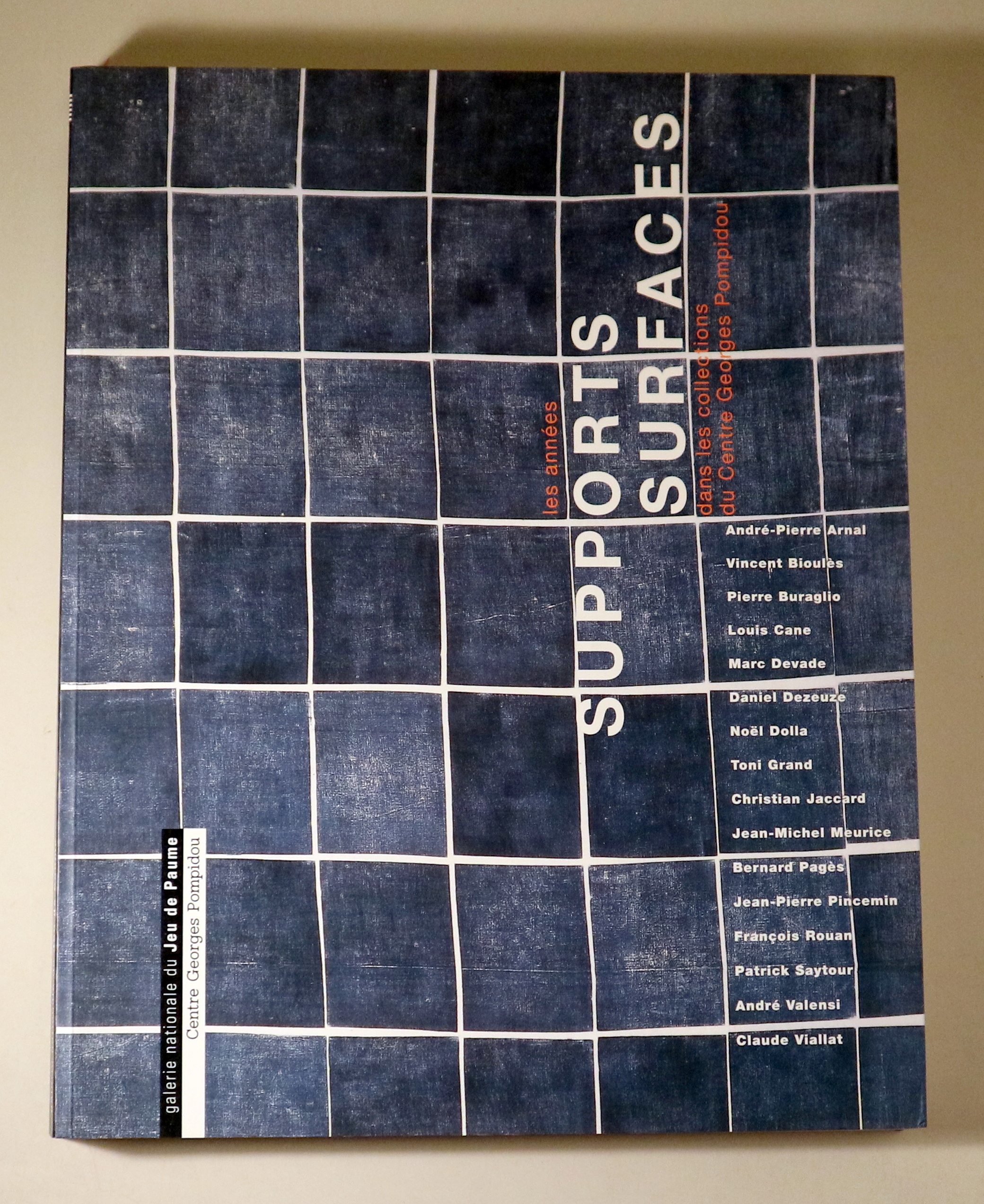 LES ANNEES SUPPORTS / SURFACES dans les collections du Centre Georges Pompidou - Paris 1998 - Ilustrado