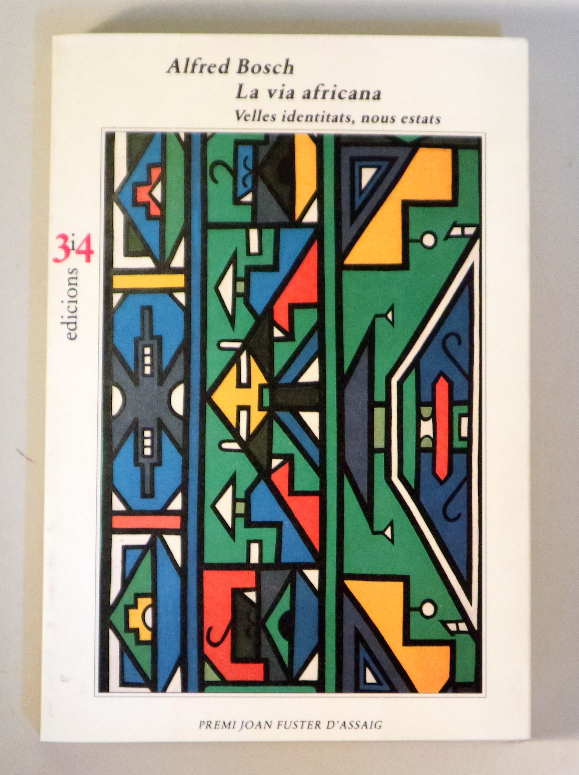 LA VIA AFRICANA. Velles identitats, nous estats - València 1997
