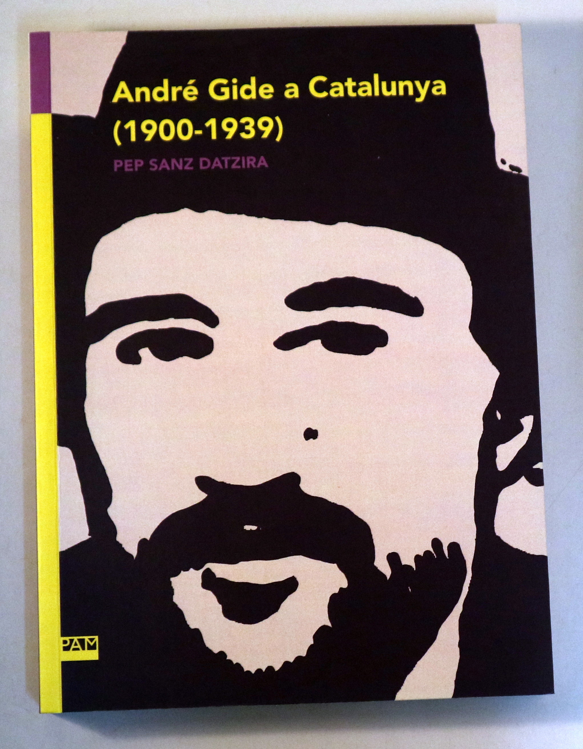 ANDRÉ GIDÉ A CATALUNYA (1900-1939) - Barcelona 2021 - Dedicat