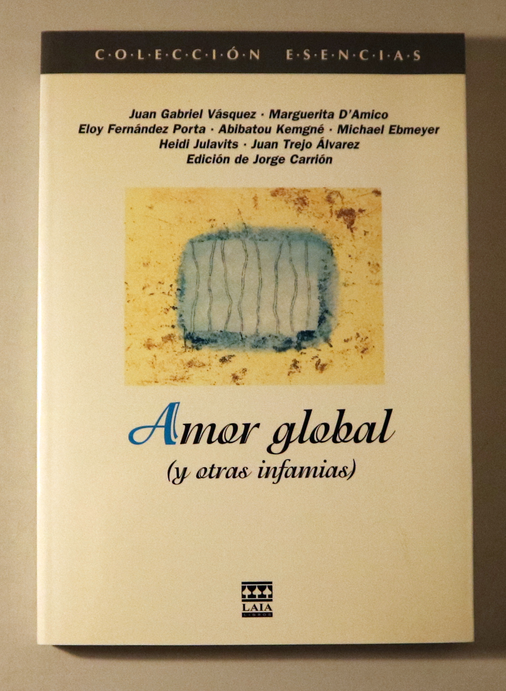 AMOR GLOBAL (Y otras infamias) - Barcelona 2002
