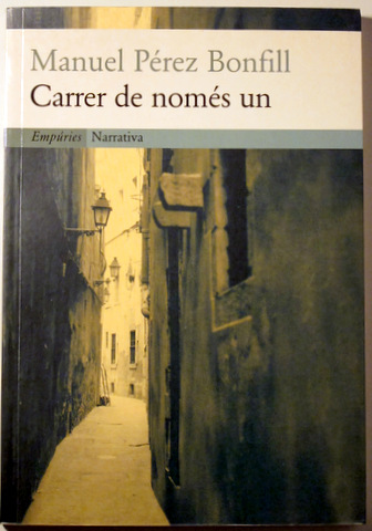 CARRER DE NOMÉS UN