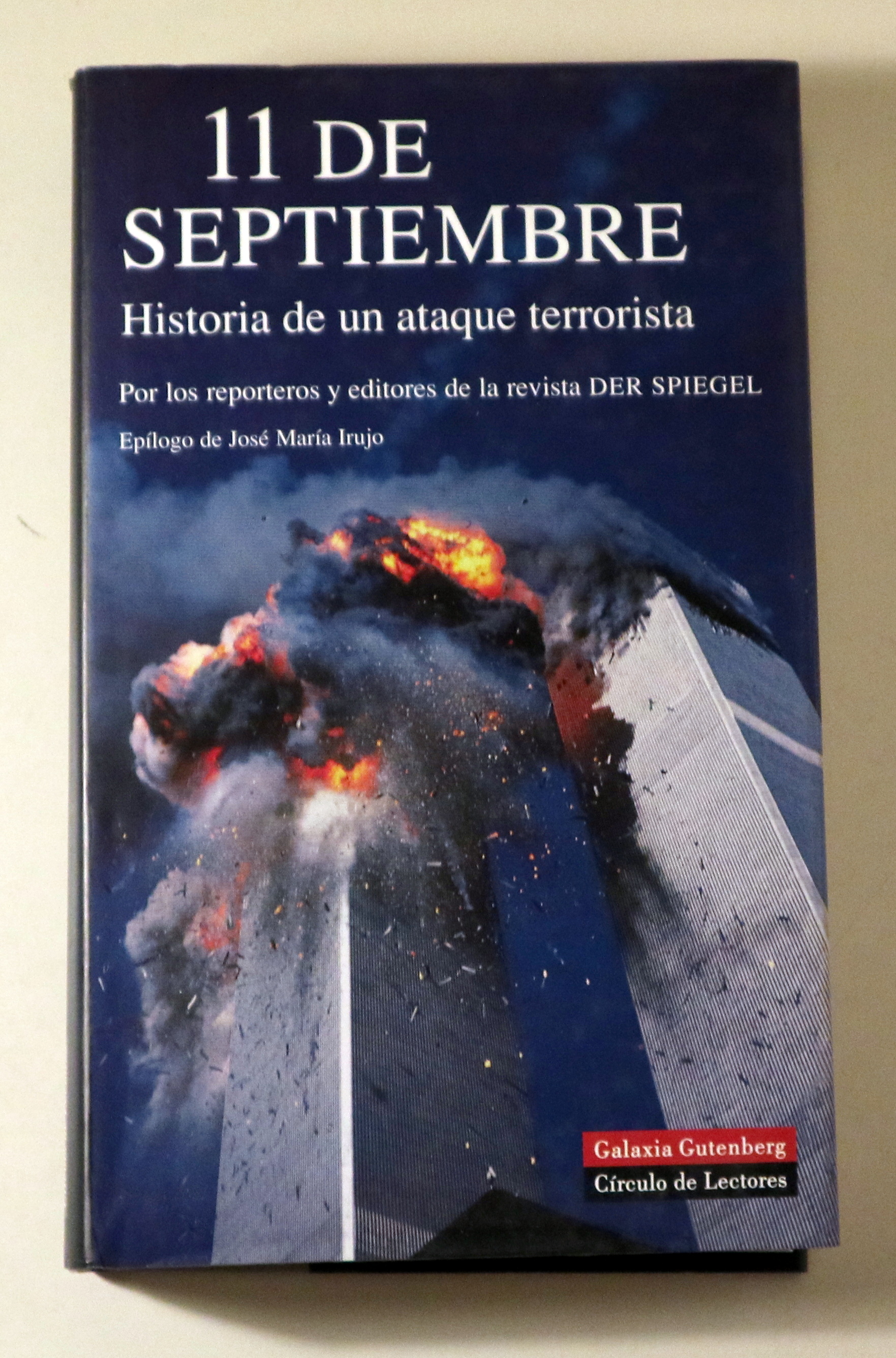 11 DE SEPTIEMBRE. Historia de un ataque terrorista - Barcelona 2002 - Ilustrado