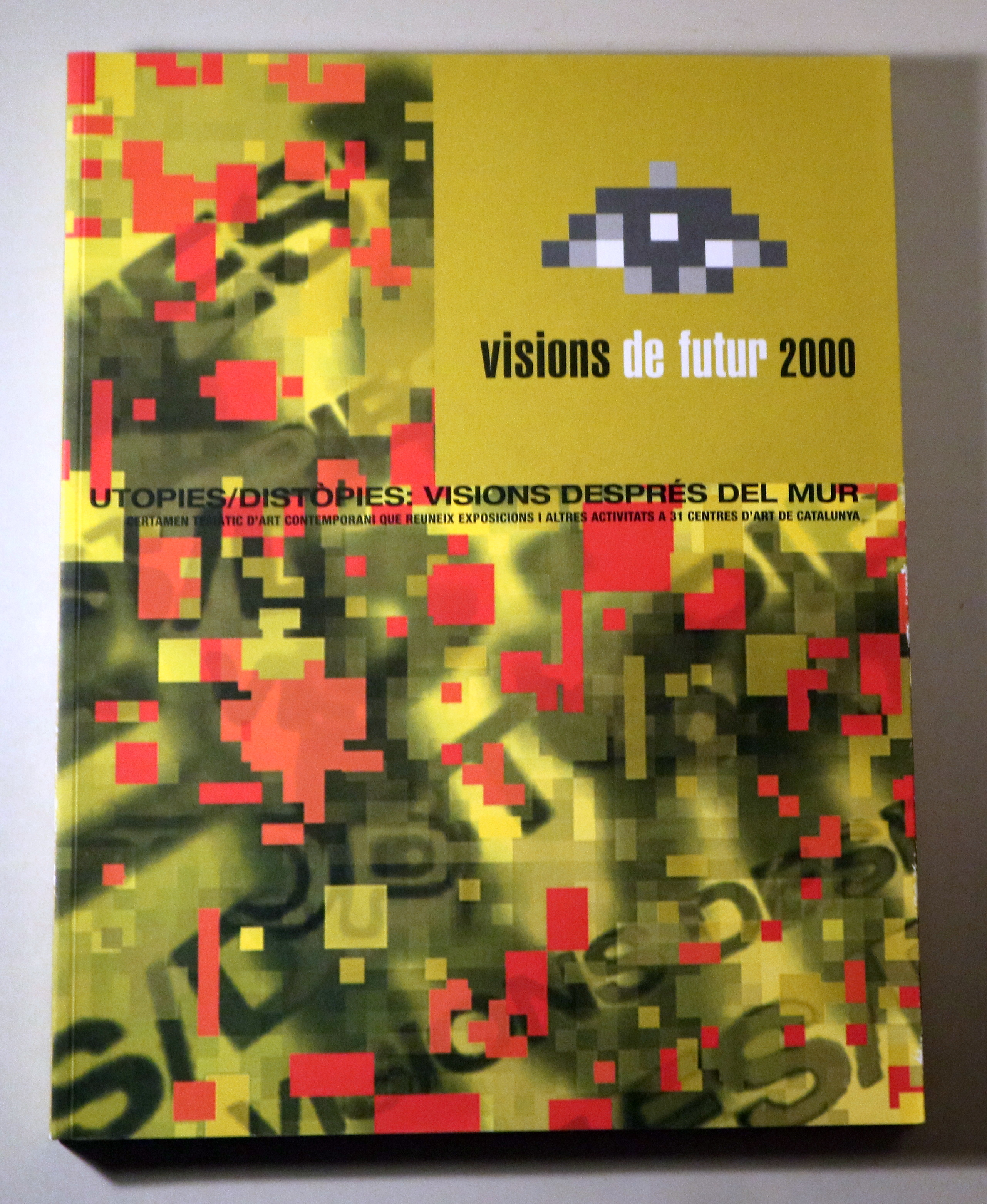VISIONS DE FUTUR 2000. UTOPIES / DISTÒPIES. VISIONS DESPRÉS DEL MUR - Barcelona 2000 - Il·lustrat - Amb CD