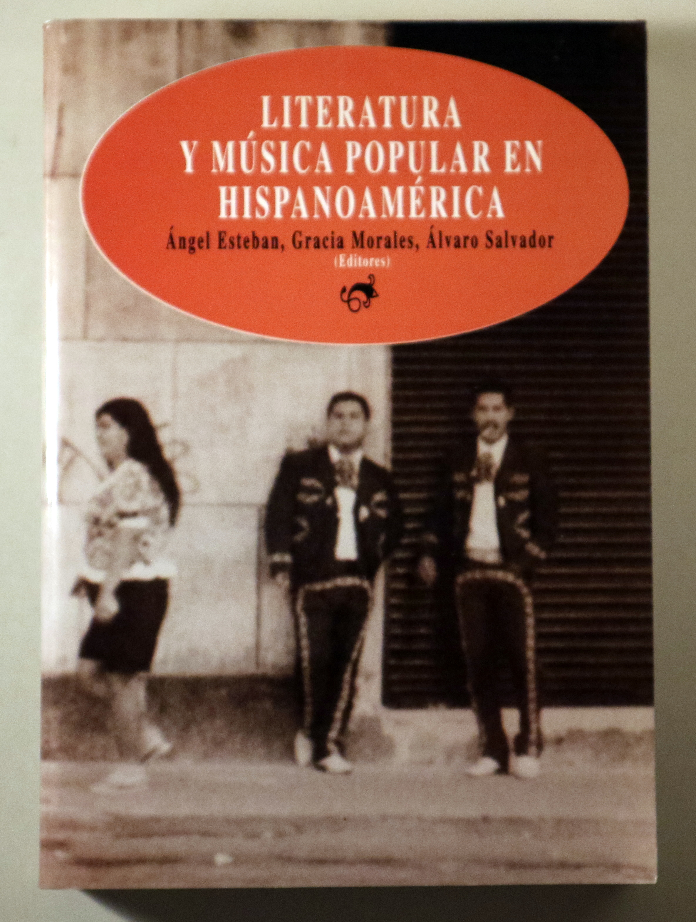 LITERATURA Y MÚSICA POPULAR EN HISPANOAMÉRICA - Granada 2002