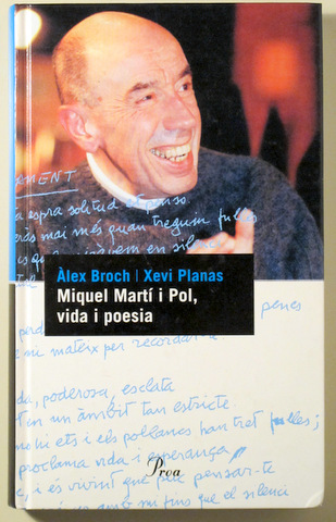 MIQUEL MARTÍ I POL, VIDA I POESIA - Barcelona 2006 - 1a edició