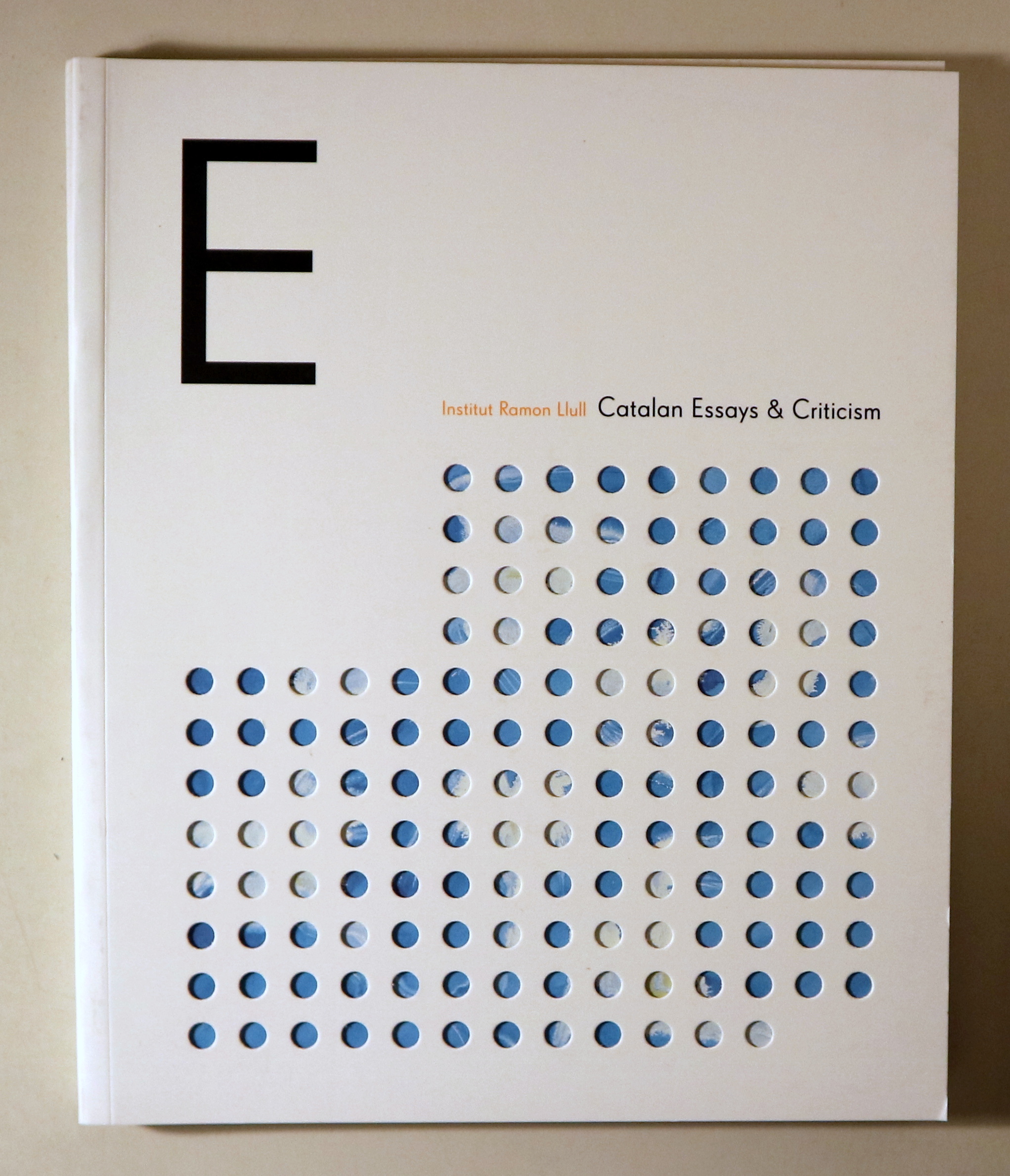 CATALAN ESSAYS & CRITICISM - Barcelona 2007 - Ilustrado