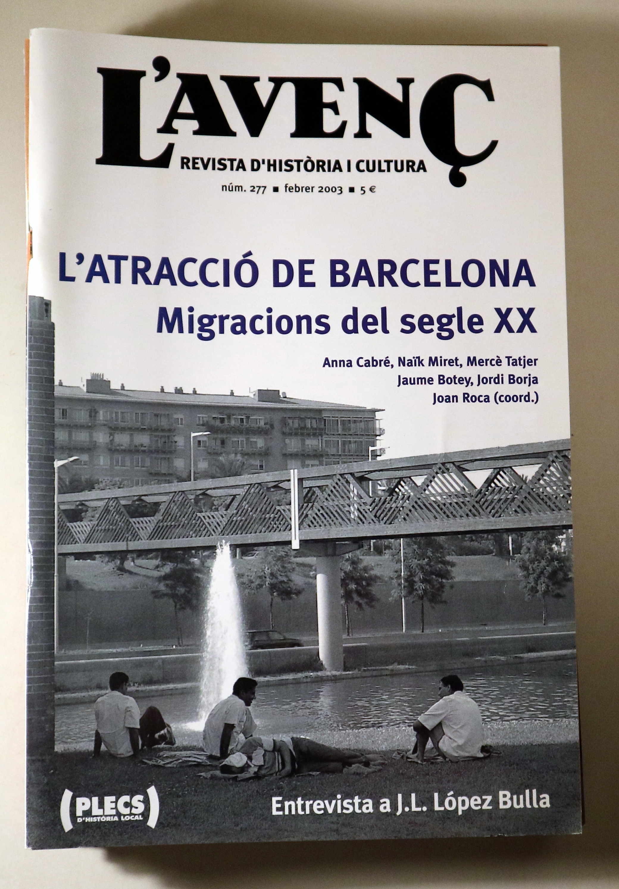 L'AVENÇ Nº 277: L'atracció de Barcelona. Migracions del segle XX - Barcelona 2003 - Il·lustrat