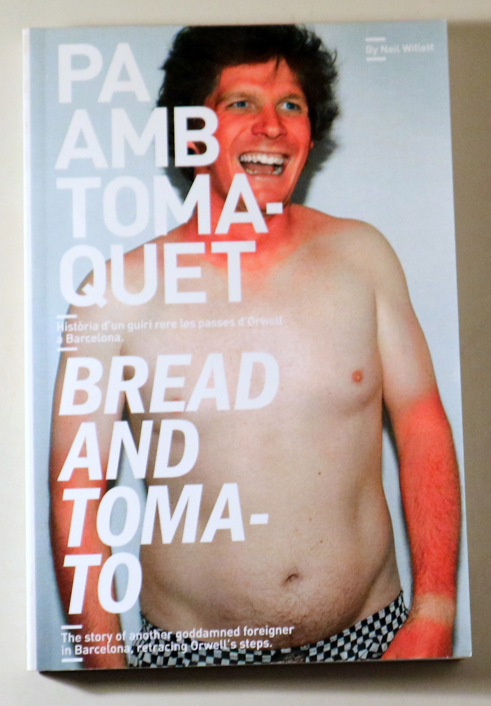 PA AMB TOMÀQUET / BREAD AND TOMATO - Barcelona 2009 - Il·lustrat - 1a edició en català.