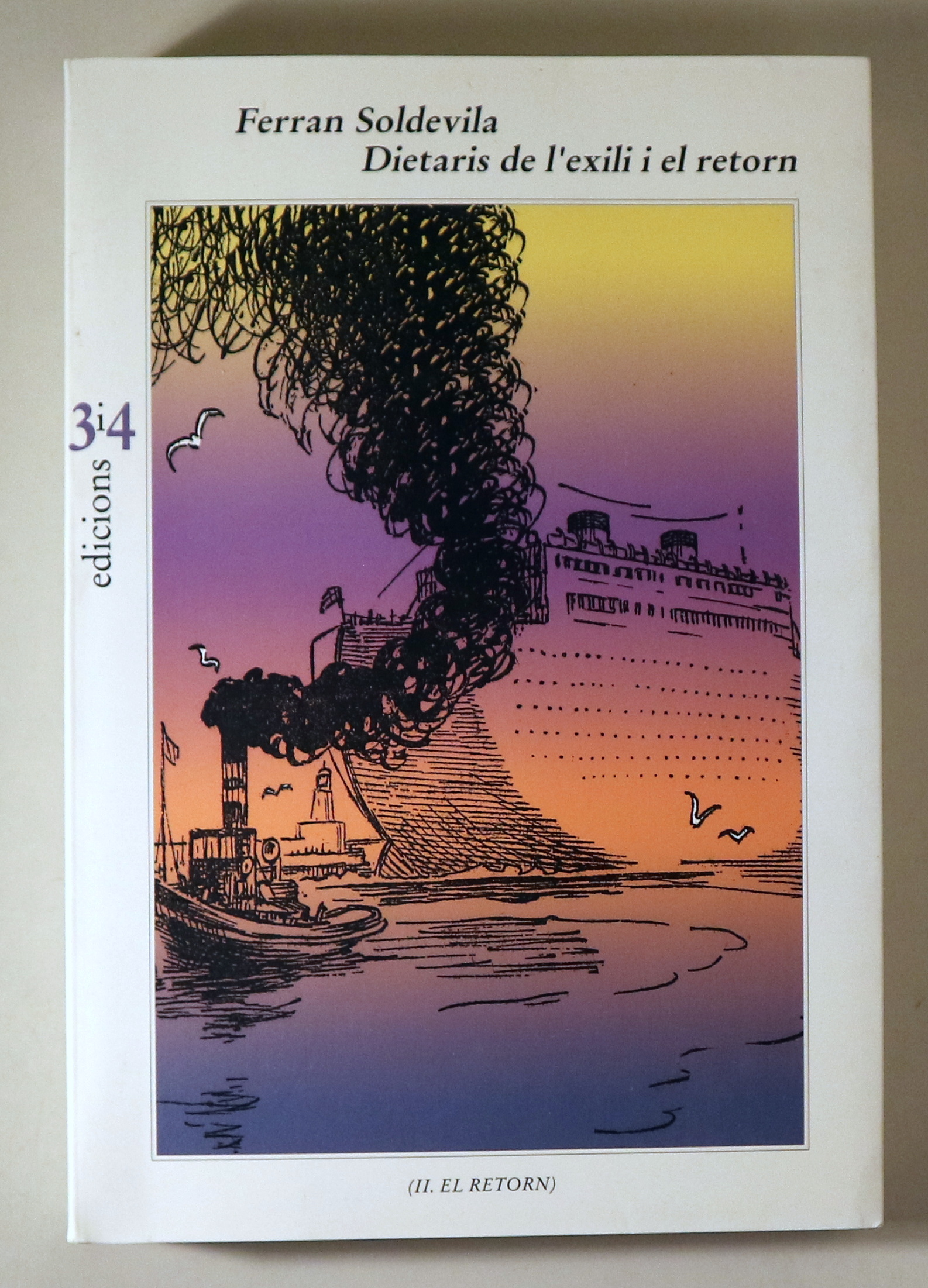 DIETARIS DE L'EXILI I EL RETORN. vol II: l retorn - València 2000 - Il·lustrat