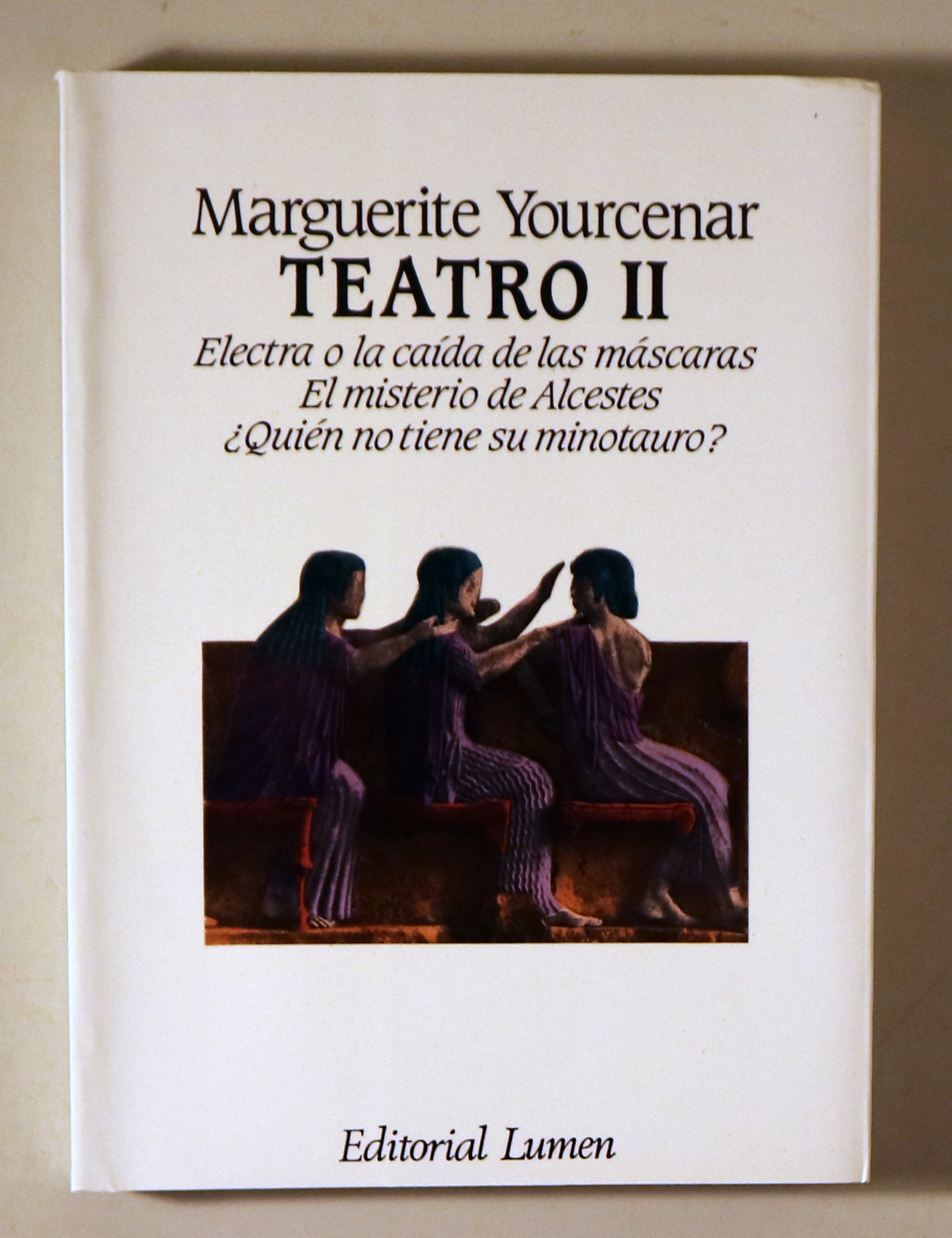 TEATRO II. Electra o la caída de las máscaras... - Barcelona 1986 - 1ª edición en español