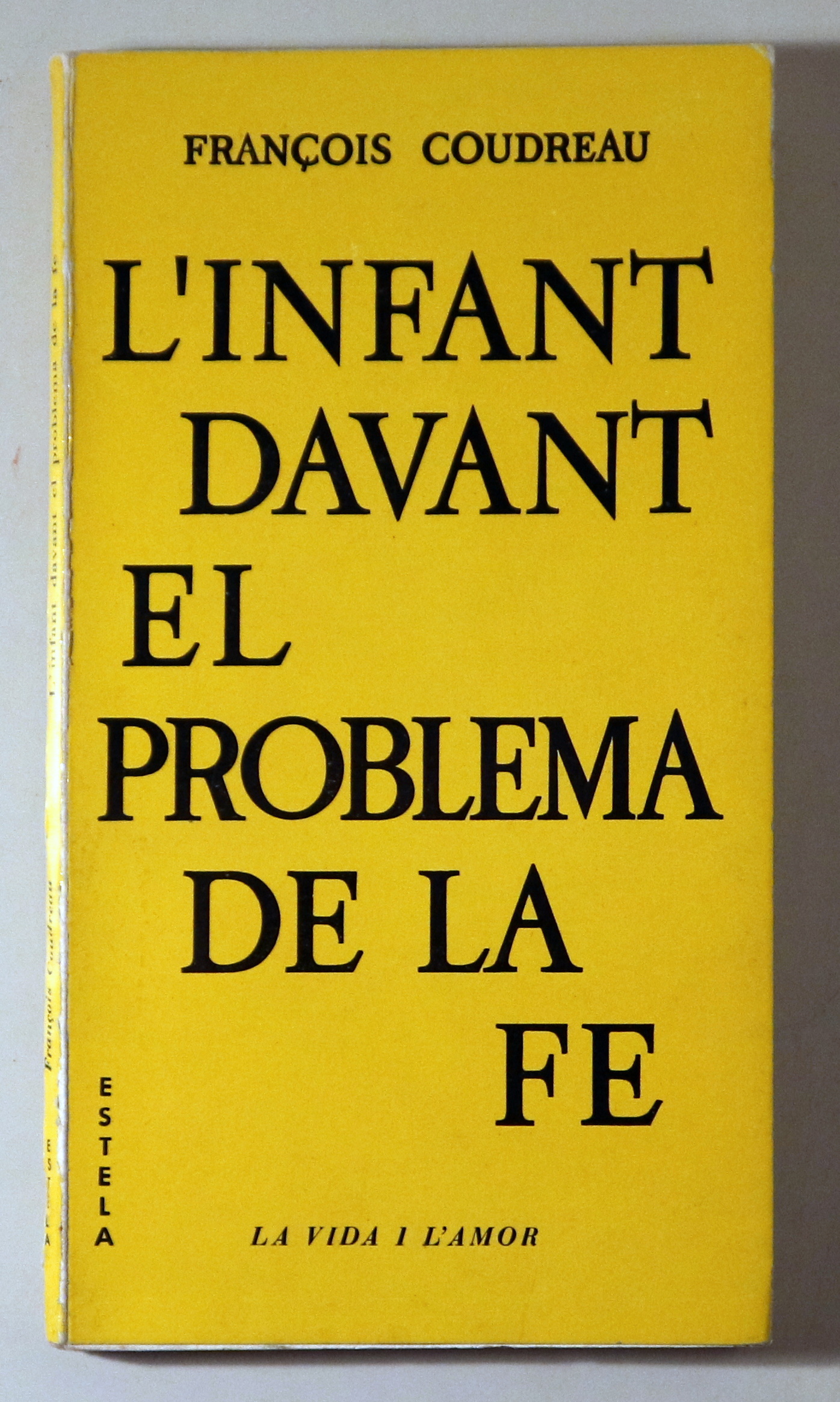 L'INFANT DAVANT EL PROBLEMA DE LA FE - Barcelona 1964
