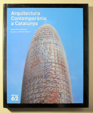 ARQUITECTURA CONTEMPORÀNIA A CATALUNYA - Barcelona  2005 - Molt il·lustrat