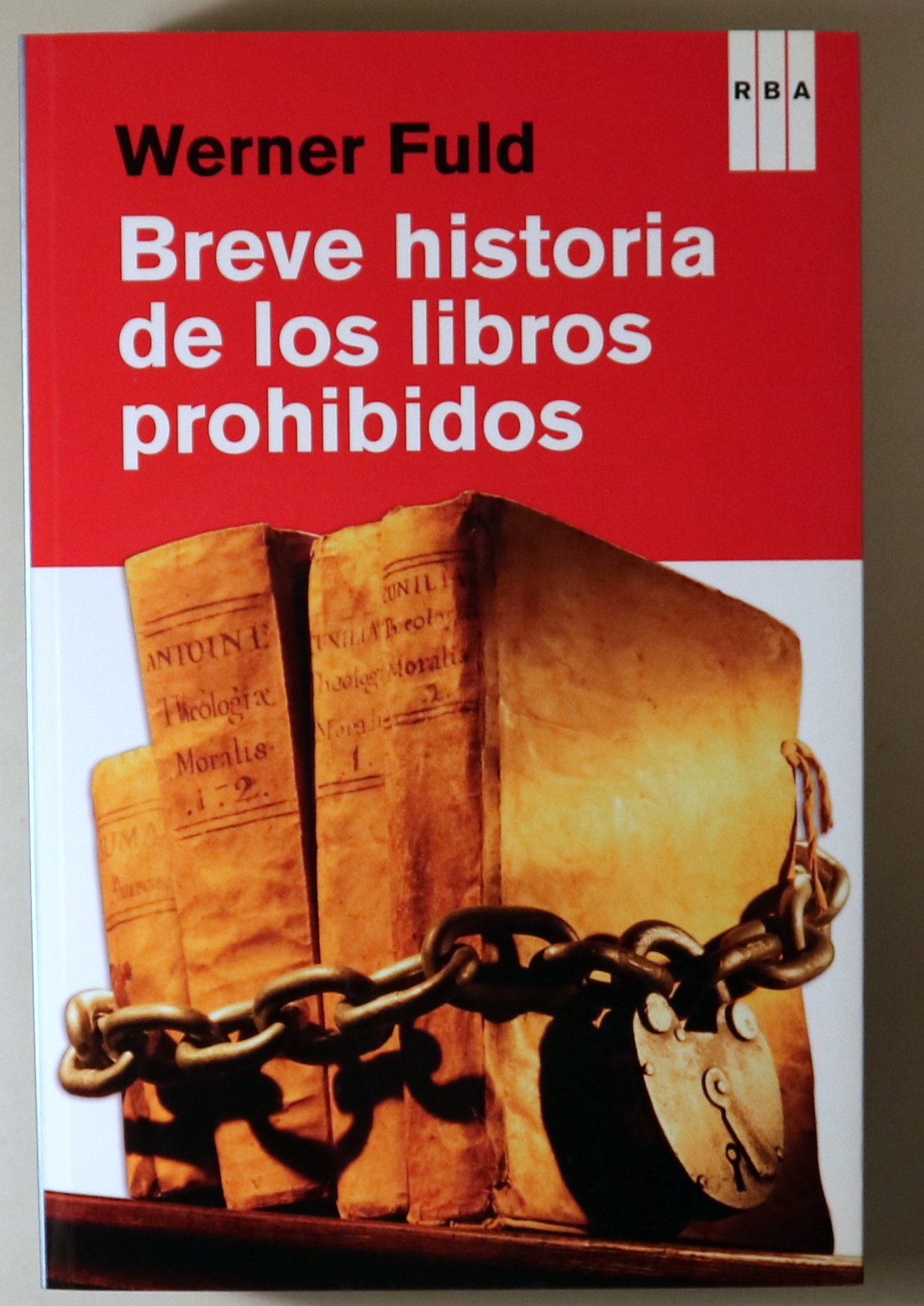 BREVE HISTORIA DE LOS LIBROS PROHIBIDOS - Barcelona 2013