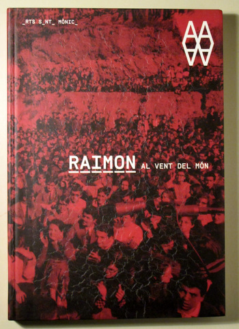 RAIMON. AL VENT DEL MÓN (Catàleg) - Barcelona 2012 - Molt il·lustrat