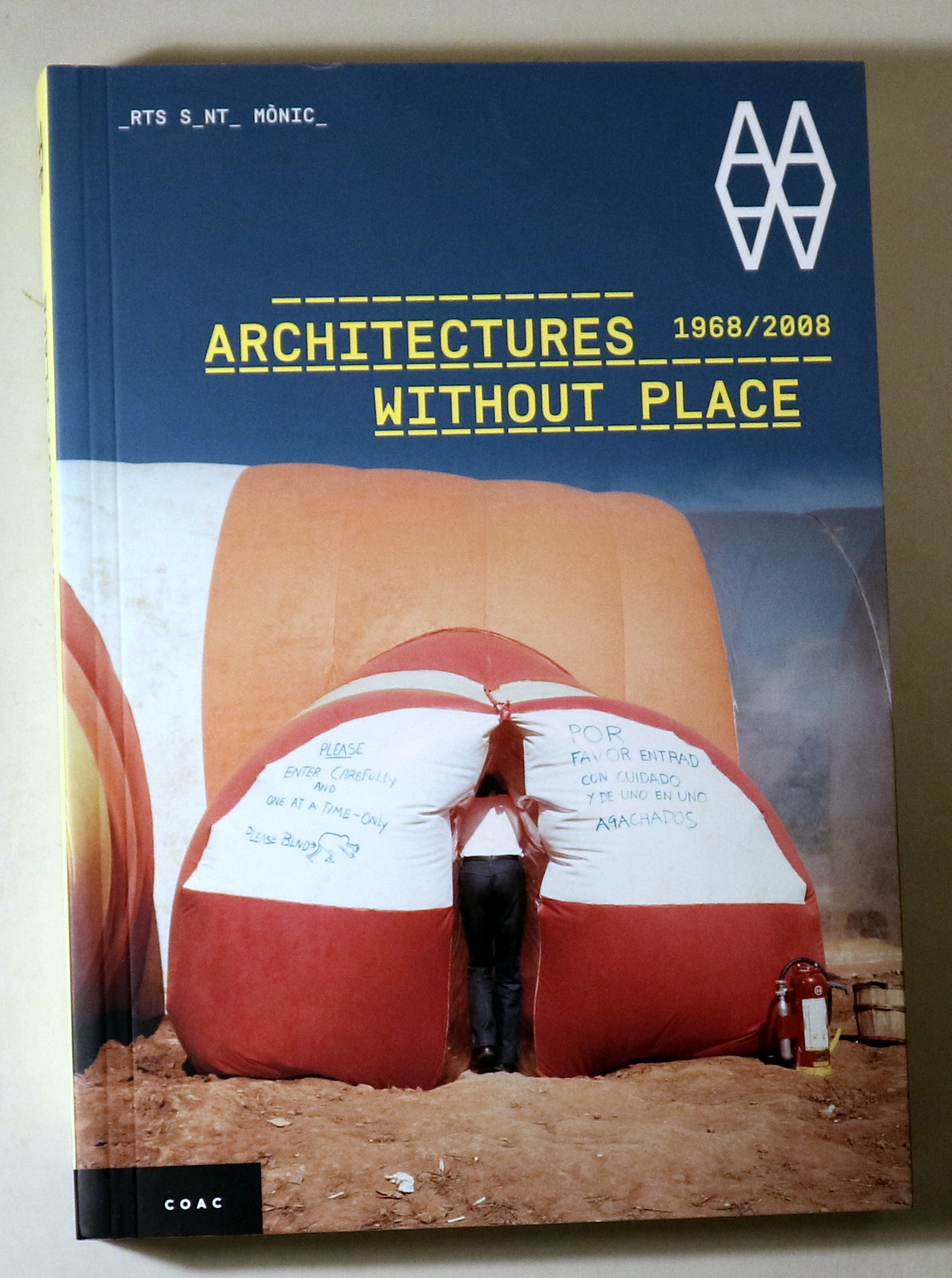 ARCHITECTURES WITHOUT PLACE 1968-2008 - Barcelona 2009 - Muy ilustrado