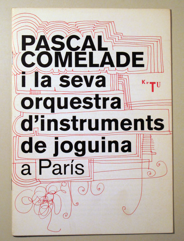 PASCAL COMELADE I LA SEVA ORQUESTRA D'INSTRUMENTS DE JOGUINA A PARÍS - París 2005