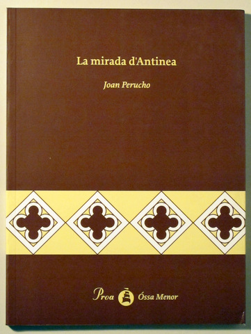 LA MIRADA D'ANTINEA - Barcelona, 1998 - 1ª edició