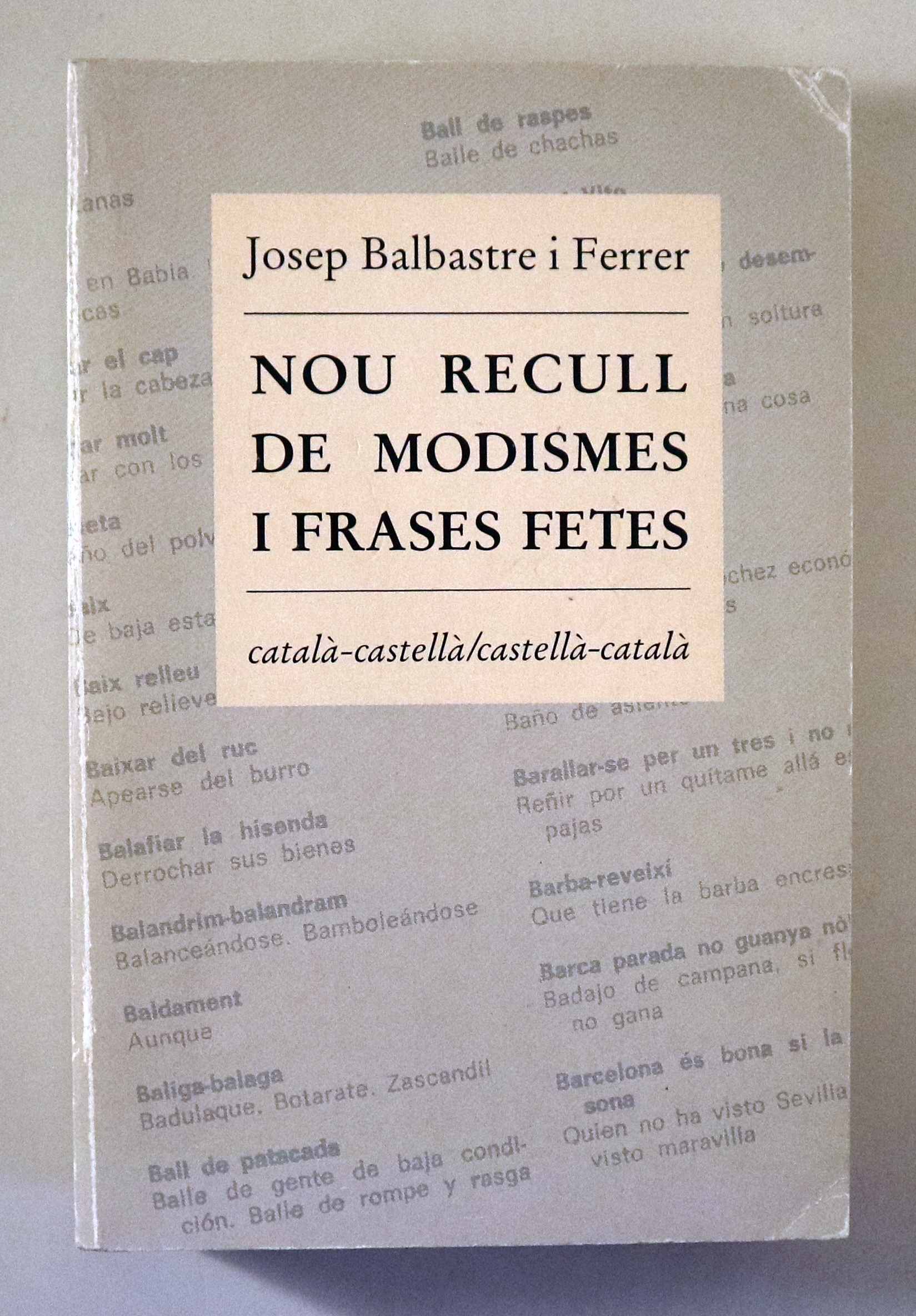 NOU RECULL DE MODISMES I FRASES FETES - Barcelona 1992