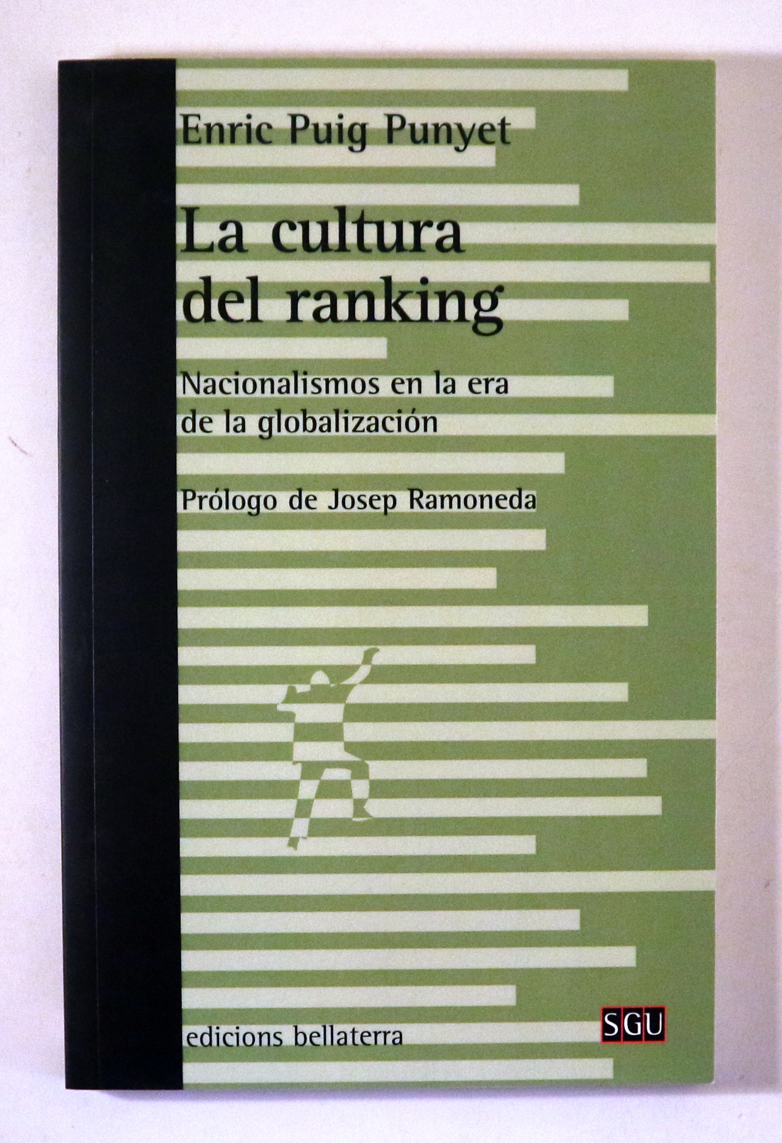 LA CULTURA DEL RANKING. Nacionalismos en la era de la globalización - Barcelona 2015