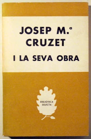 JOSEP Mª CRUZET I LA SEVA OBRA - Barcelona 1964
