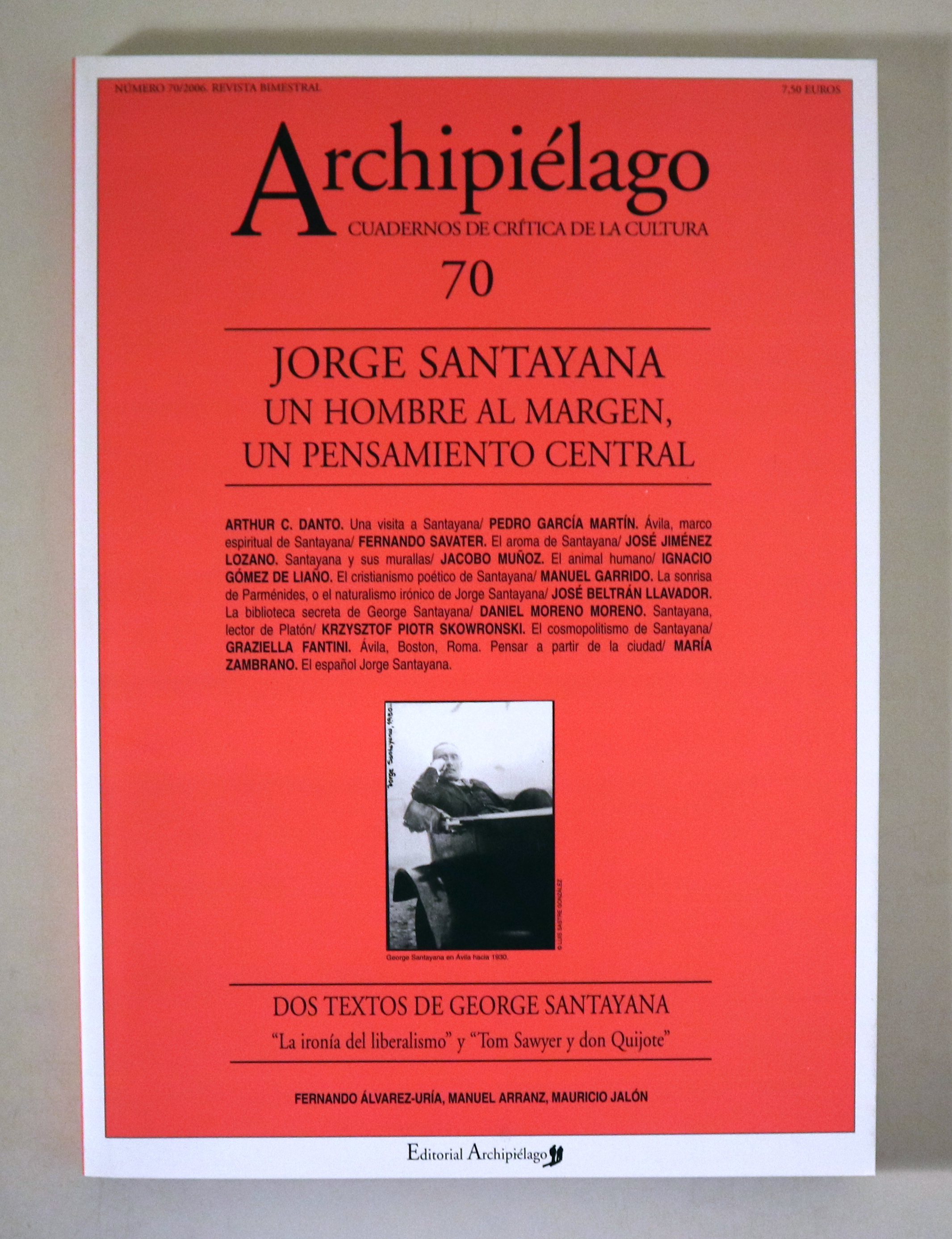 ARCHIPIÉLAGO Nº 70: JORGE SANTAYANA, un hombre al margen, un pensamiento central - Barcelona 2006 - Ilustrado