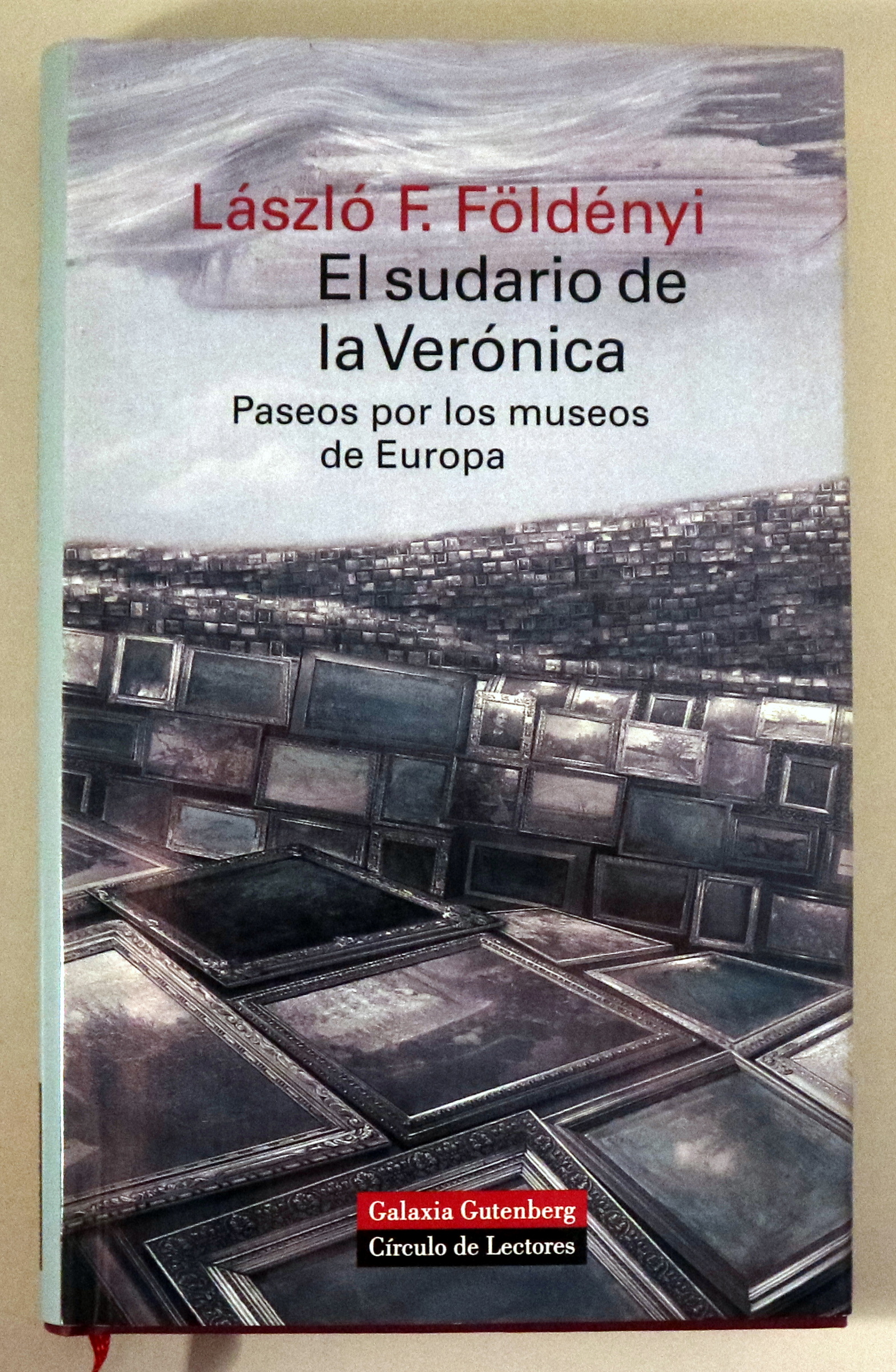 EL SUDARIO DE LA VERÓNICA. Paseos por los museos de Europa - Barcelona 2004