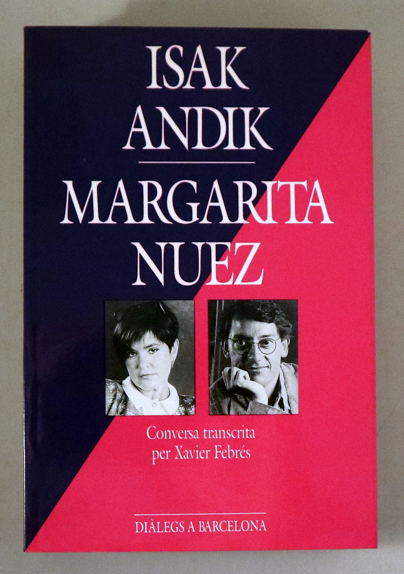 ISAK ANDIK / MARGARITA NUEZ.  - Barcelona 1990
