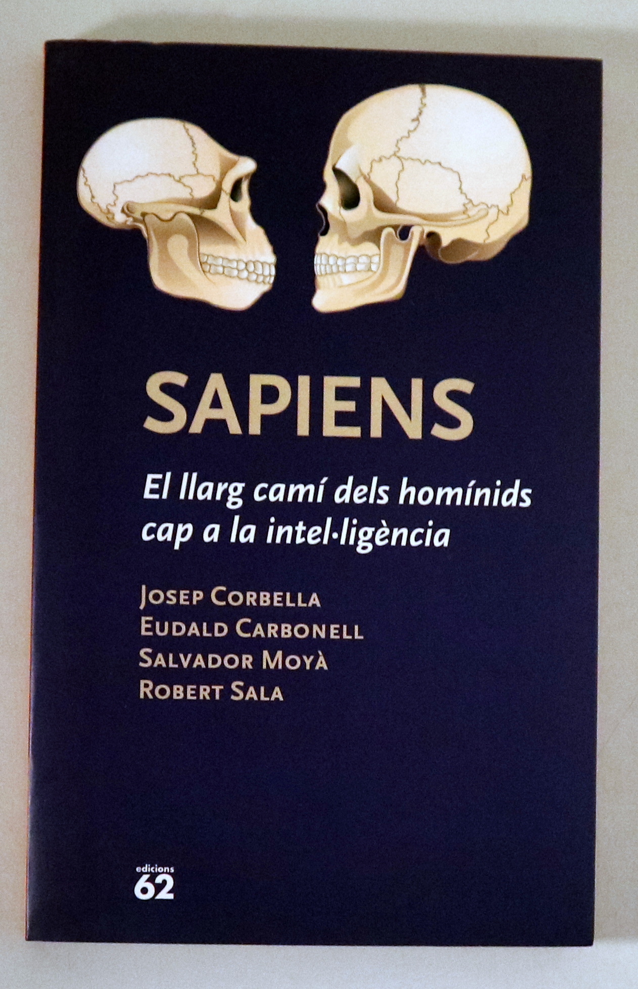 SAPIENS. El llarg camí dels homínids cap a la intel·ligència - Barcelona 2000 - 1ª edició