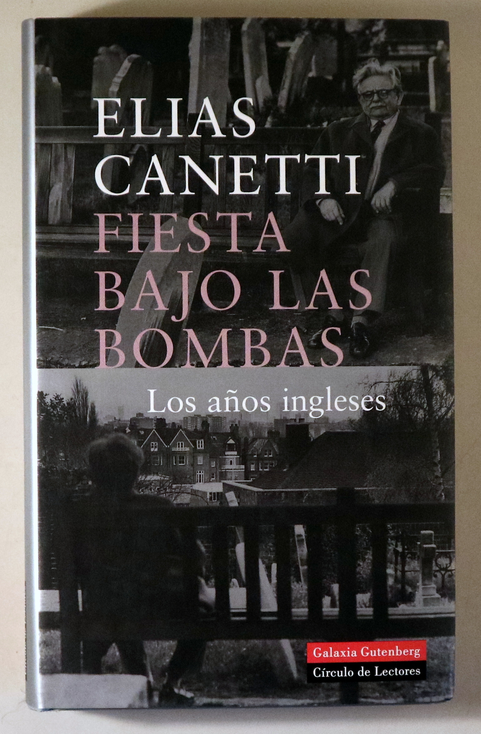FIESTA BAJO LAS BOMBAS. Los años ingleses - Barcelona 2005 - Ilustrado