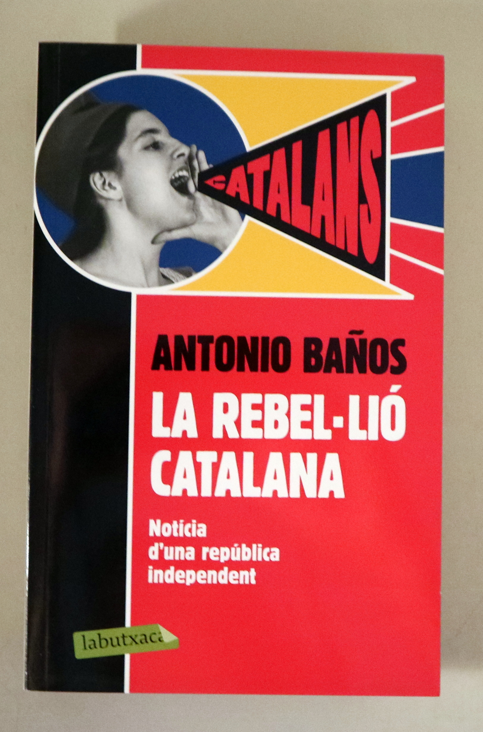 LA REBEL·LIÓ CATALANA - Barcelona 2013