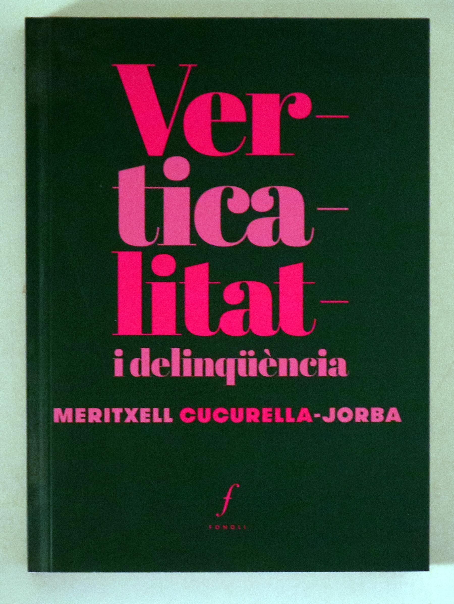 VERTICALITAT I DELINQÜÈNCIA - Juneda 2021 - 1a edició