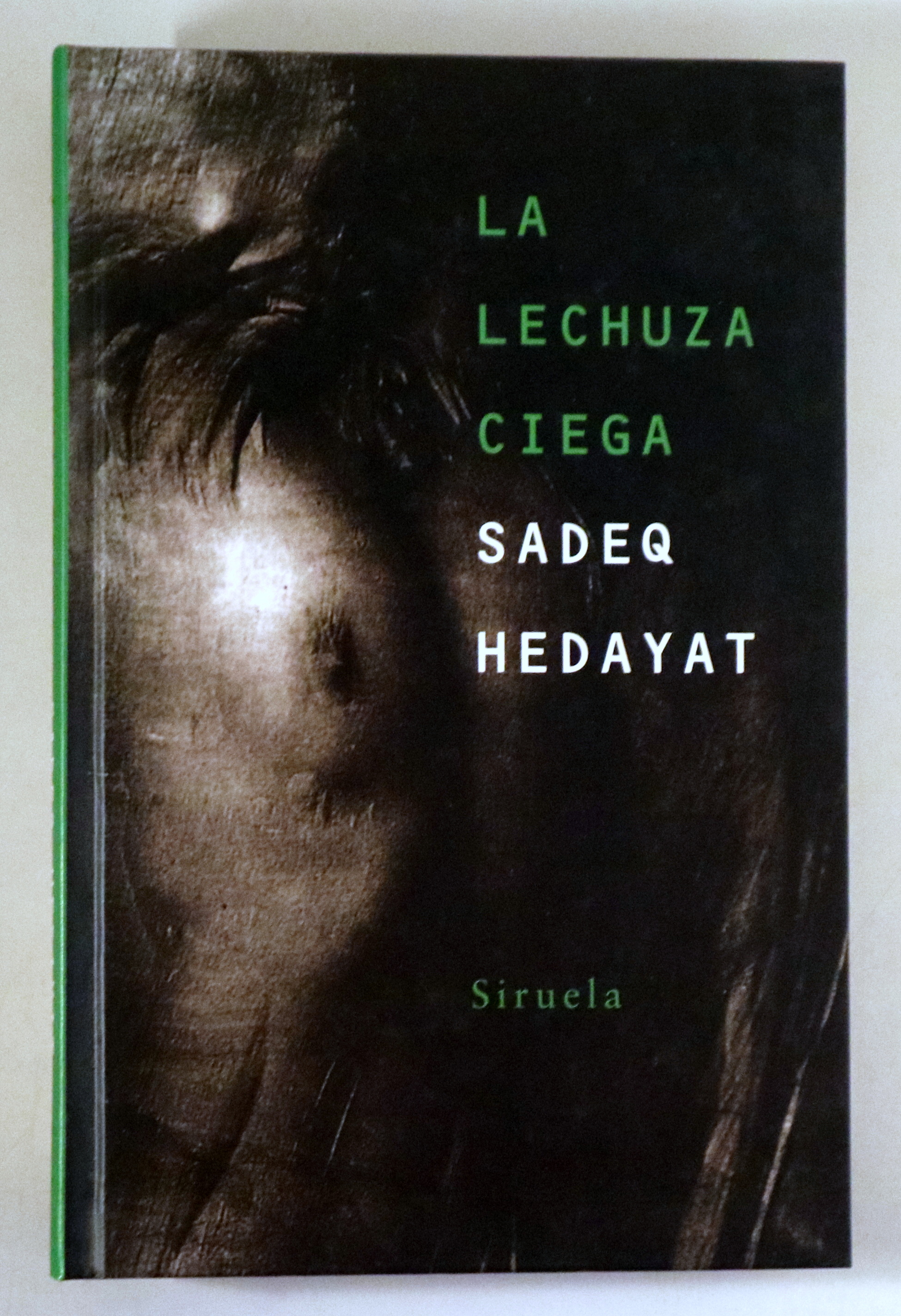 LA LECHUZA CIEGA - Madrid 2003 - 1ª edición en España