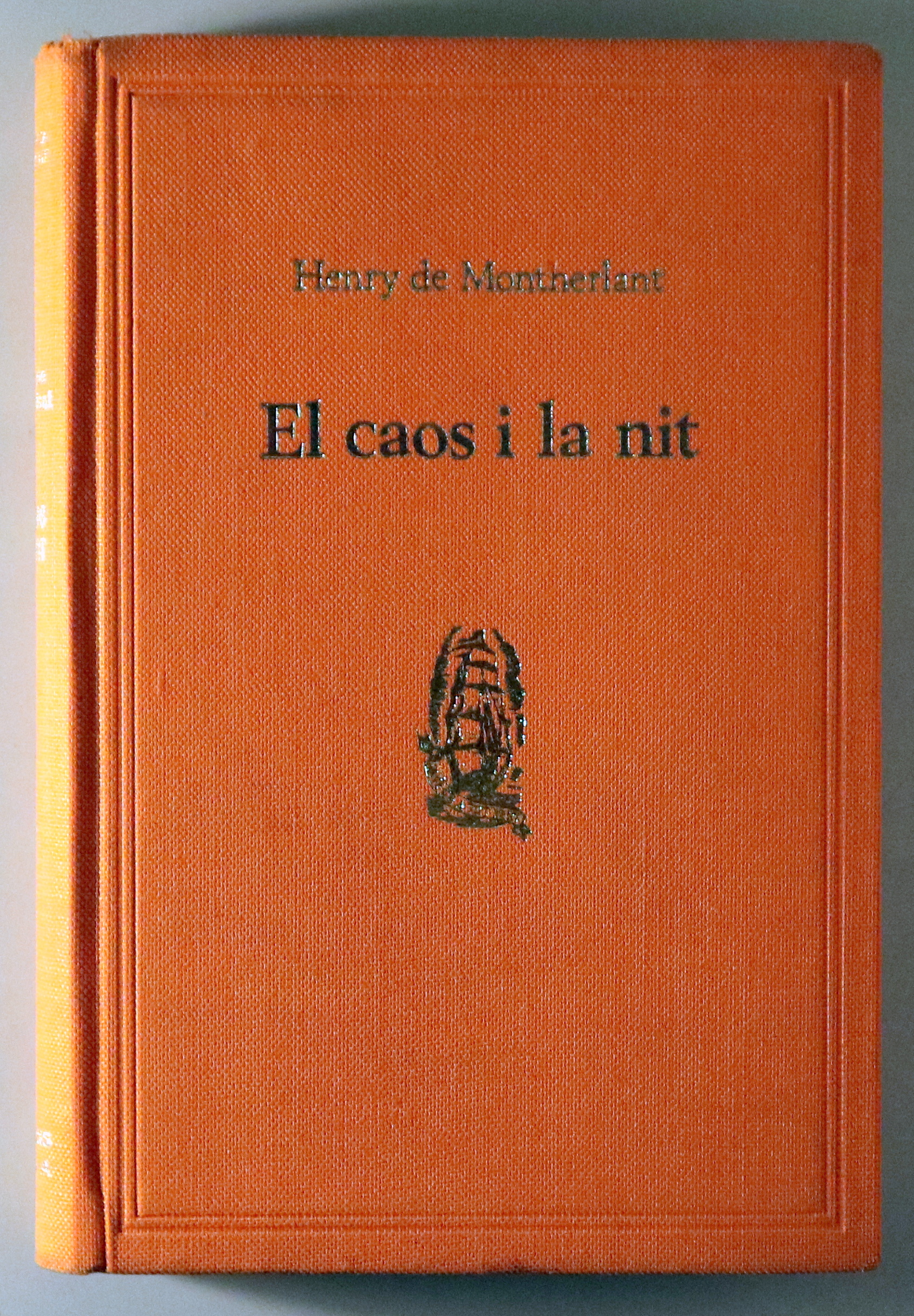 EL CAOS I LA NIT - Barcelona 1965 - 1a edició en català - Edició en tela editorial