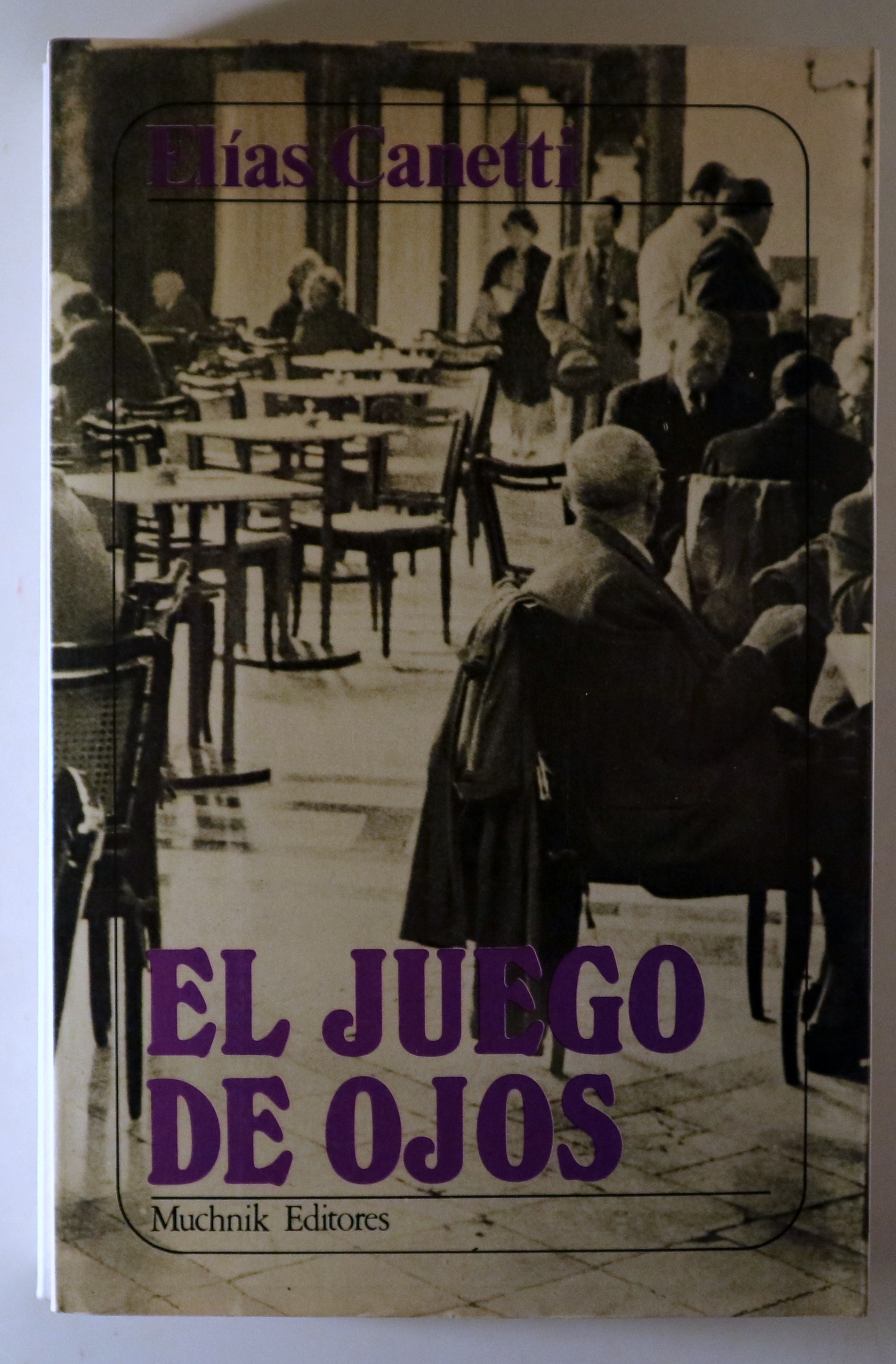 EL JUEGO DE OJOS. Historia de mi vida. 1931-1937 - Barcelona 1985 - 1ª edición en español