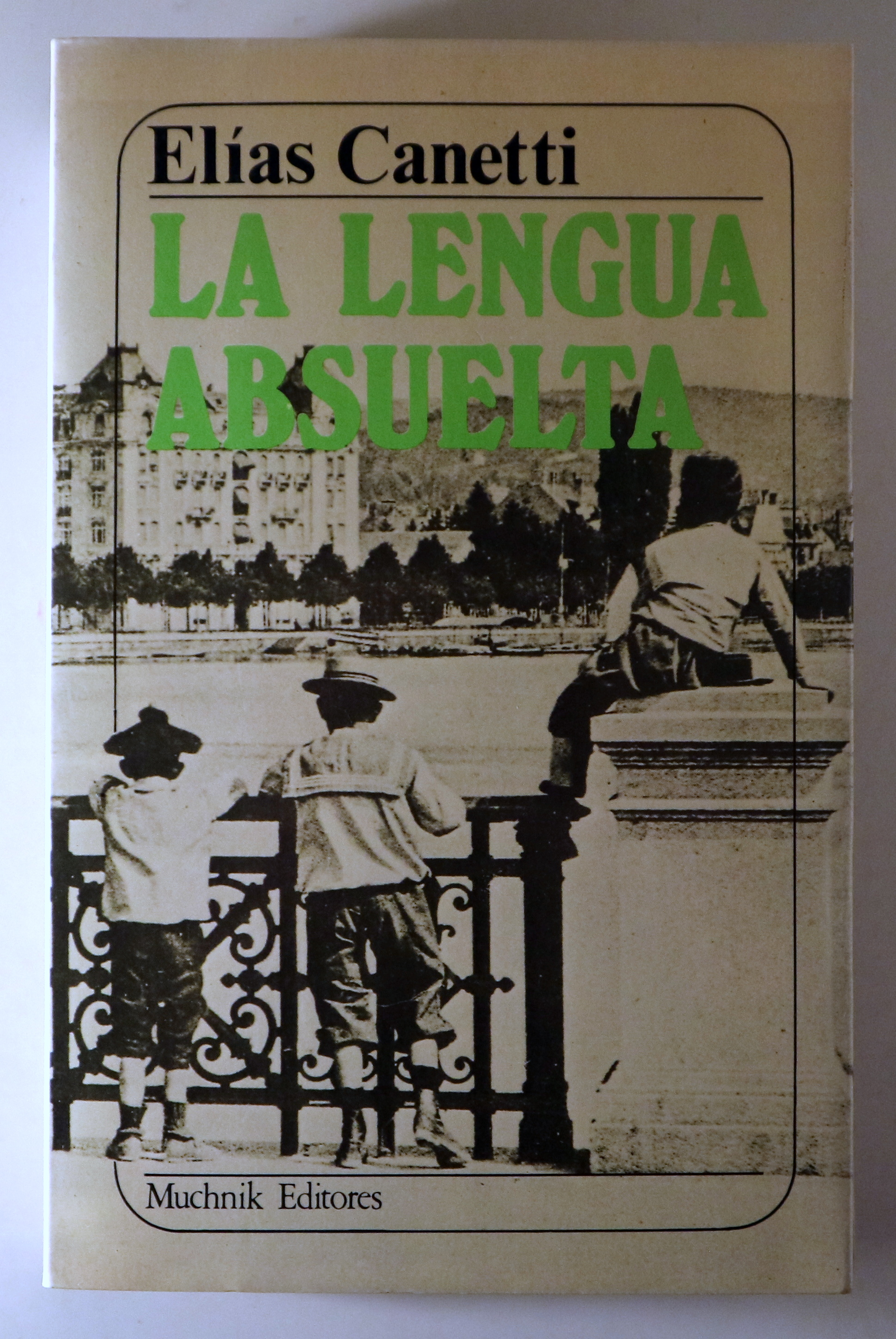 LA LENGUA ABSUELTA. Autorretrato de infancia - Barcelona 1985 - 1ª edición en español
