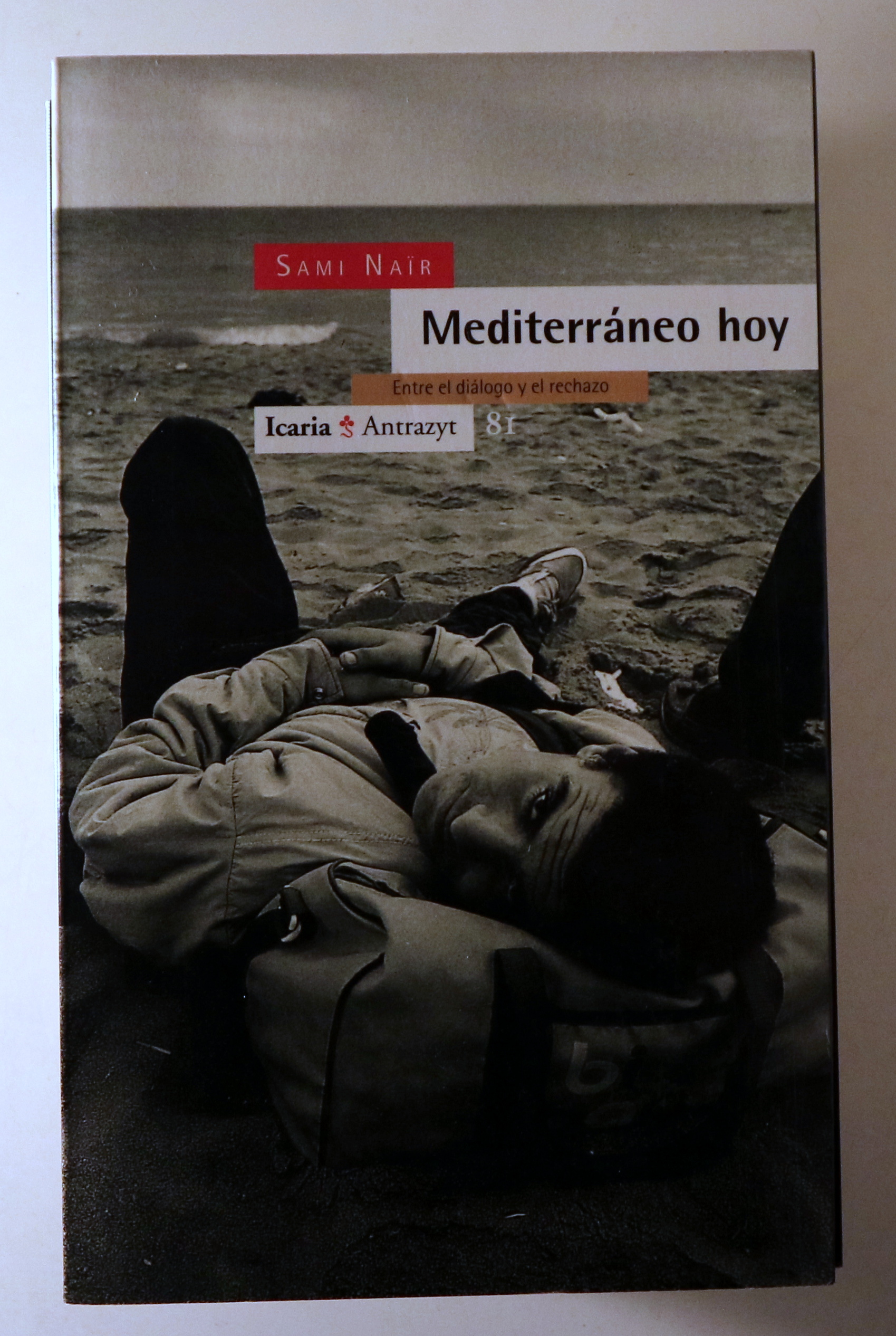MEDITERRÁNEO HOY. Entre el diálogo y el rechazo - Madrid 1995